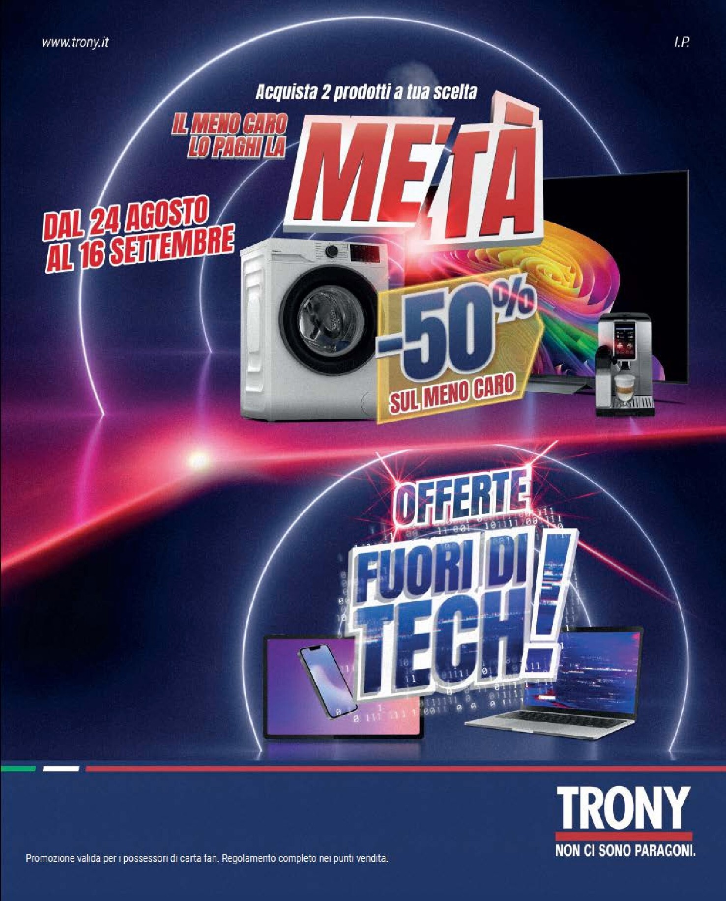 Volantino attuale di Trony valido dal lunedì 24/08/2026 al mercoledì 16/09/2026
