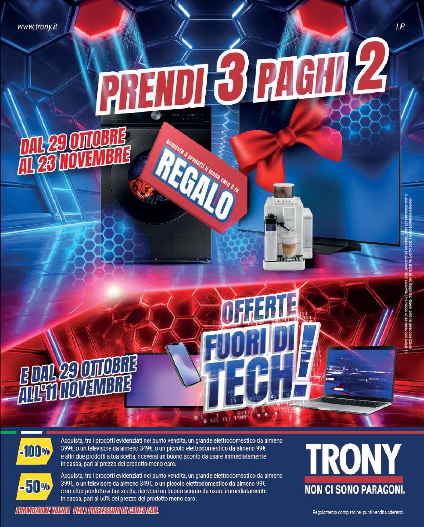 Volantino attuale di Trony - Prendi 3 paghi 2! valido dal giovedì 29/10/2026 al lunedì 23/11/2026