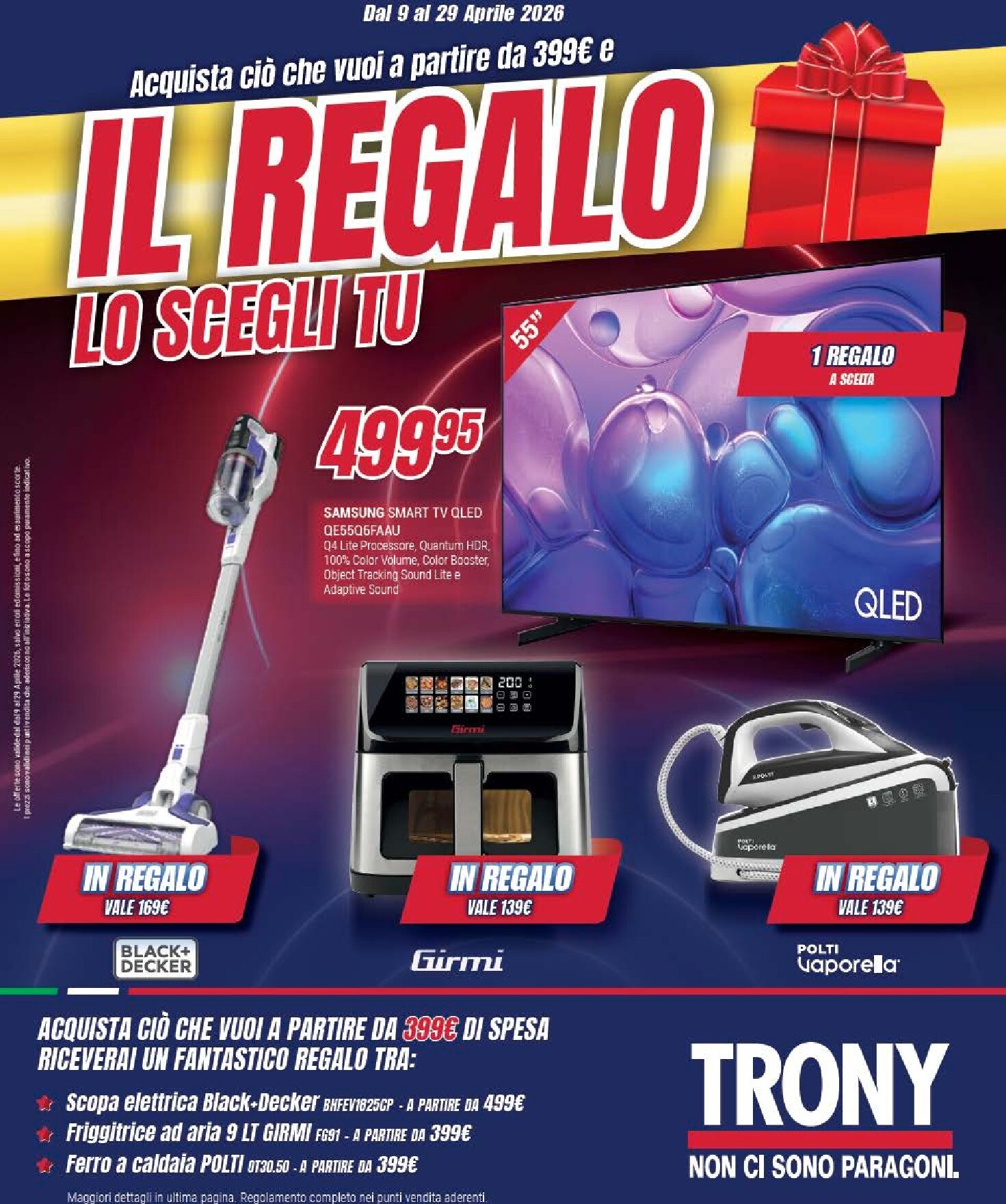Volantino attuale di Trony - Il Reglo lo Scegli tu valido dal giovedì 09/04/2026 al mercoledì 29/04/2026