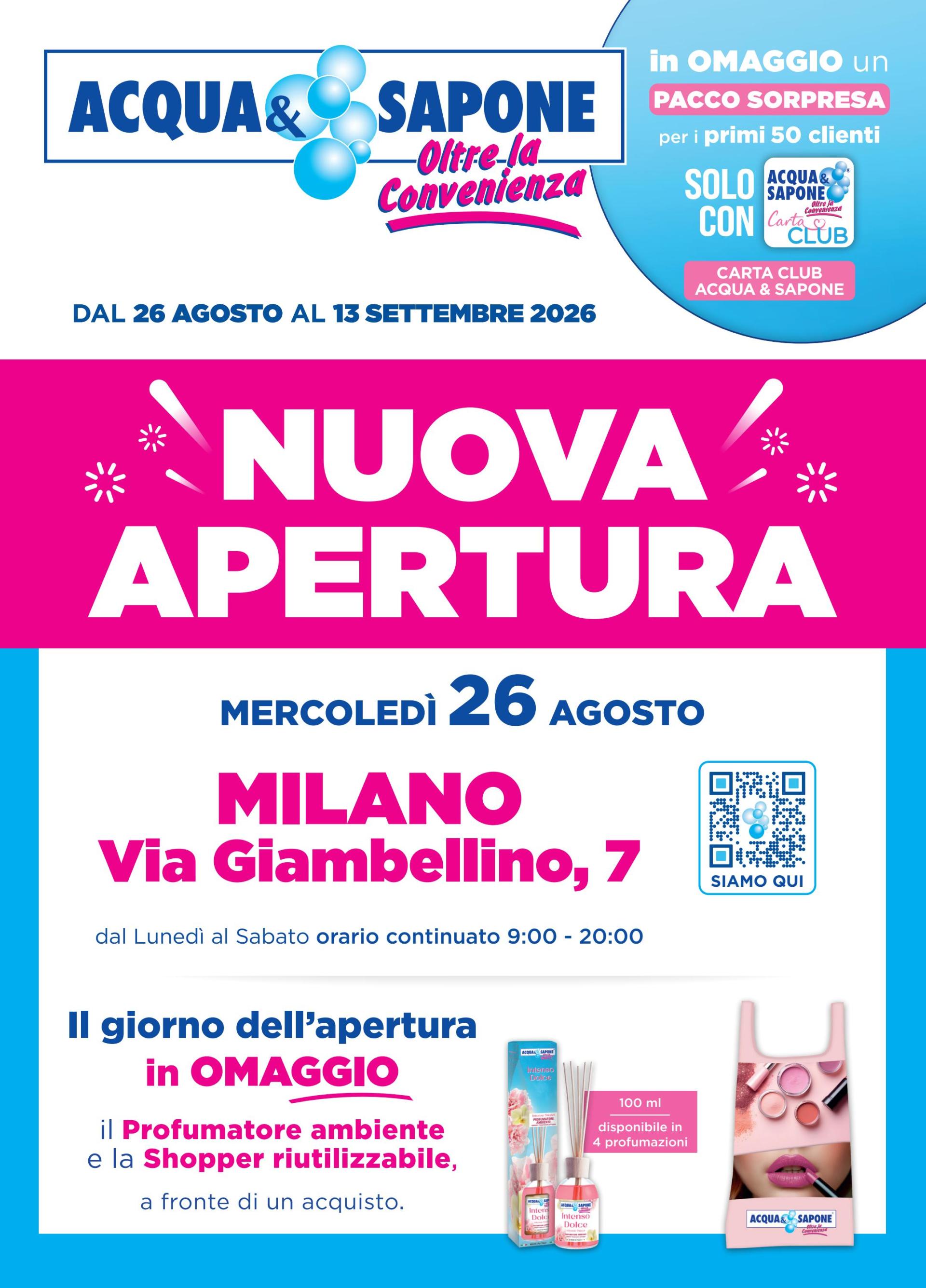 Volantino attuale di Acqua e Sapone - NUOVA APERTURA MILANO valido dal mercoledì 26/08/2026 al domenica 13/09/2026
