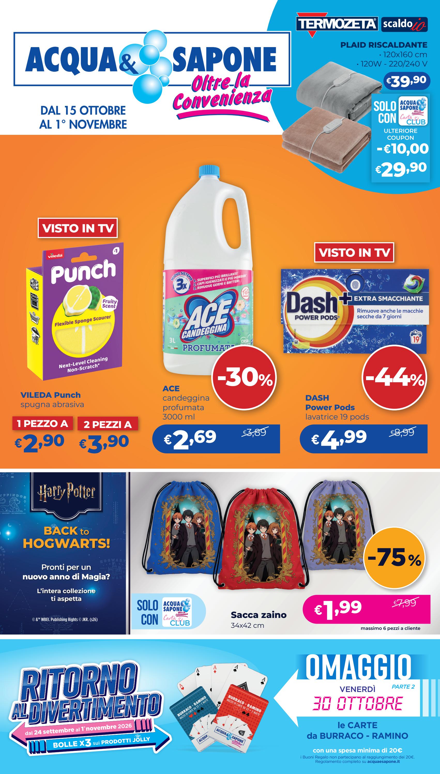 Volantino attuale di Acqua e Sapone - Ritorno al divertimento valido dal giovedì 15/10/2026 al domenica 01/11/2026