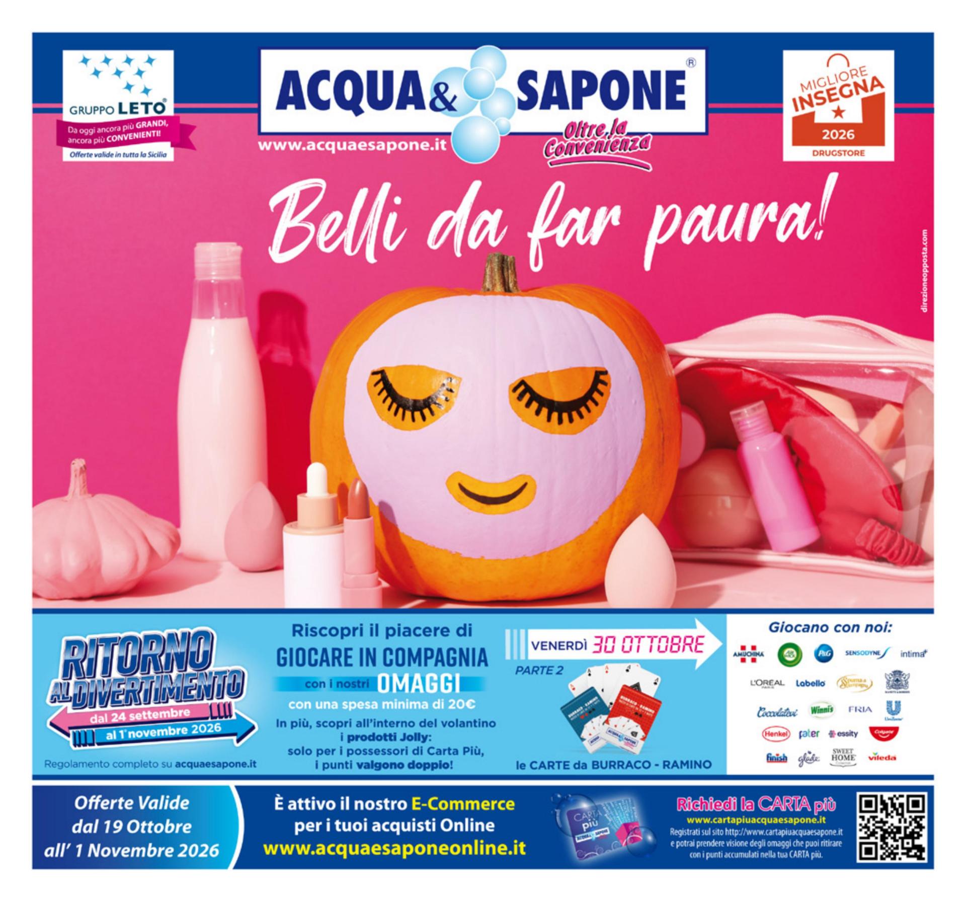 Volantino attuale di Acqua e Sapone - Belli da far paura! valido dal lunedì 19/10/2026 al domenica 01/11/2026