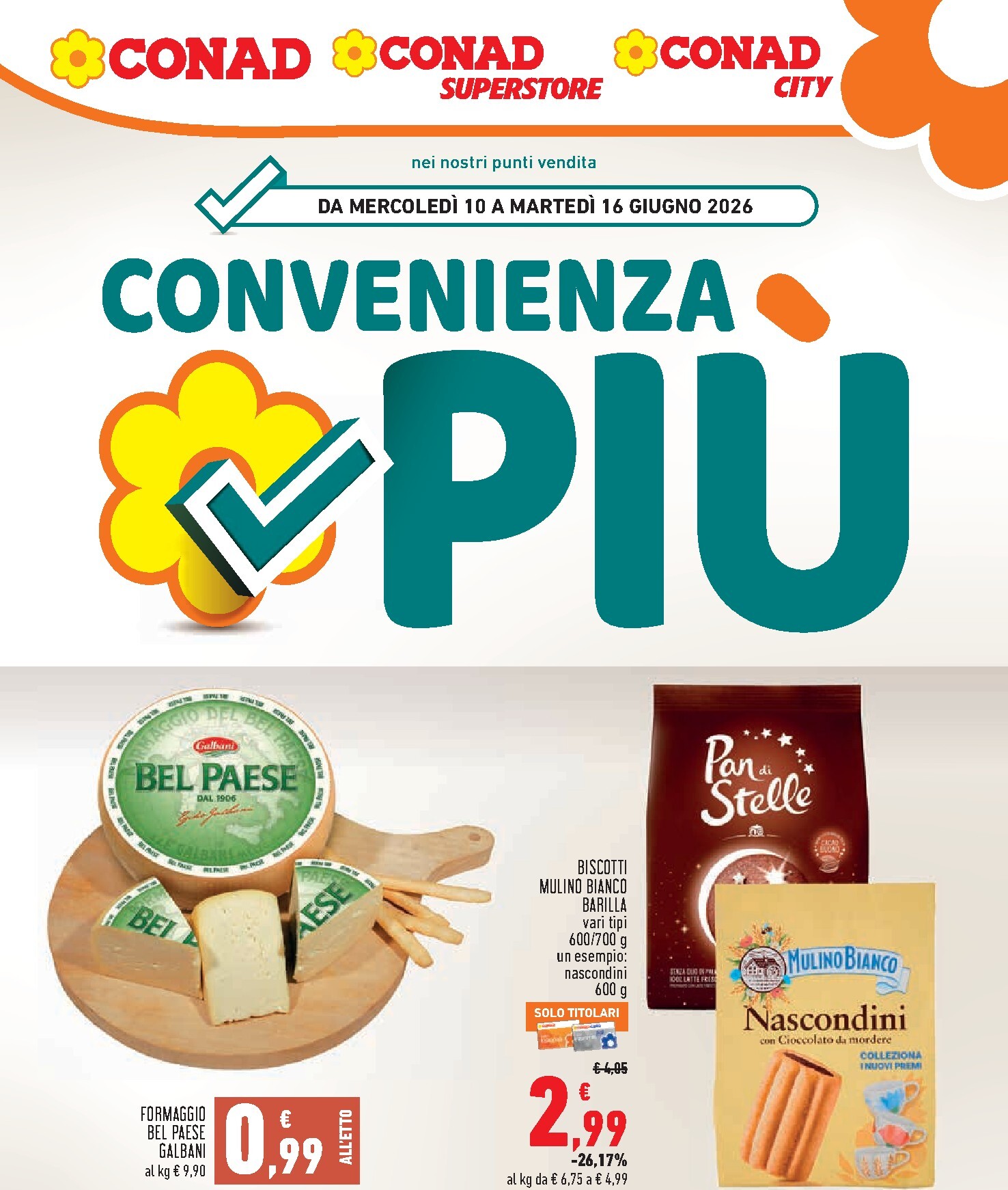Volantino attuale di Conad - Convenienza Più valido dal mercoledì 10/06/2026 al martedì 16/06/2026