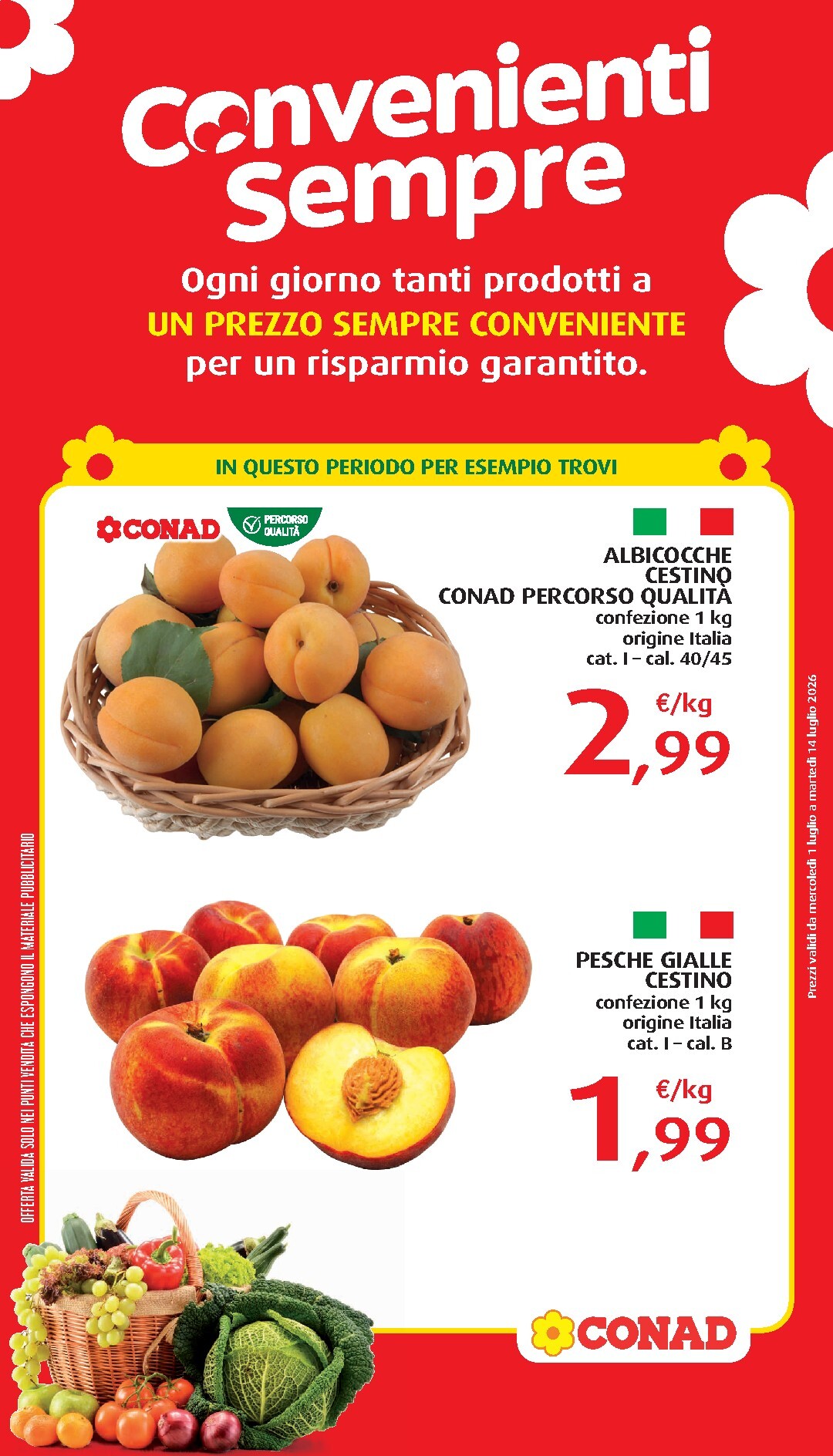 Volantino attuale di Conad - Convenienti Sempre valido dal mercoledì 01/07/2026 al martedì 14/07/2026