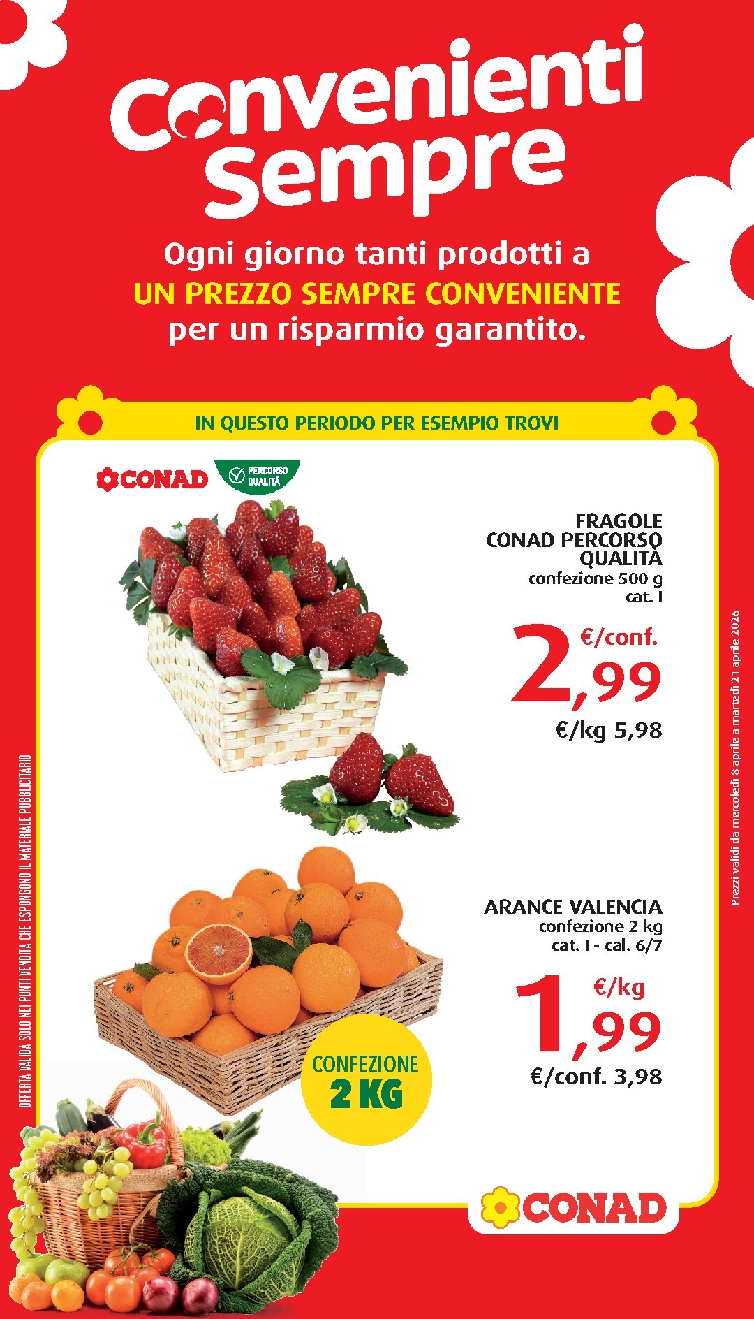 Volantino attuale di Conad - Convenienti Sempre valido dal mercoledì 08/04/2026 al martedì 21/04/2026