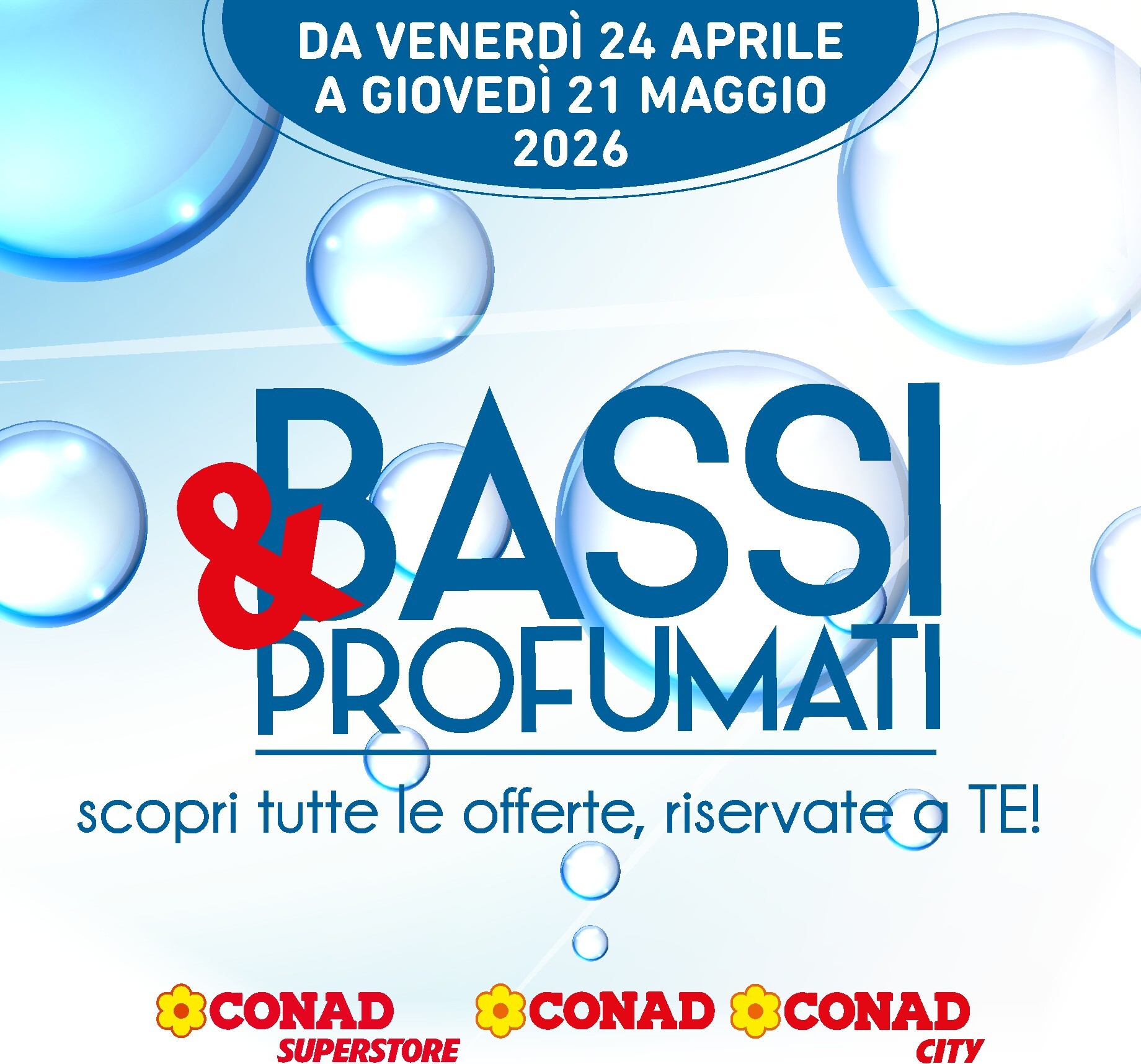 Volantino attuale di Conad - Bassi, profumati valido dal venerdì 24/04/2026 al giovedì 21/05/2026