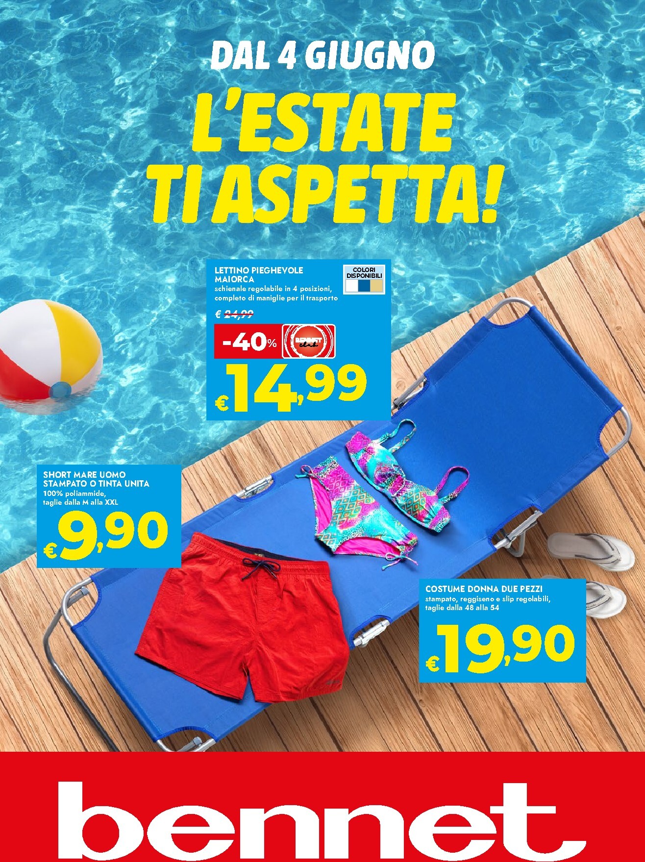 Volantino attuale di Bennet - L'estate ti Aspetta valido dal giovedì 04/06/2026 al mercoledì 22/07/2026