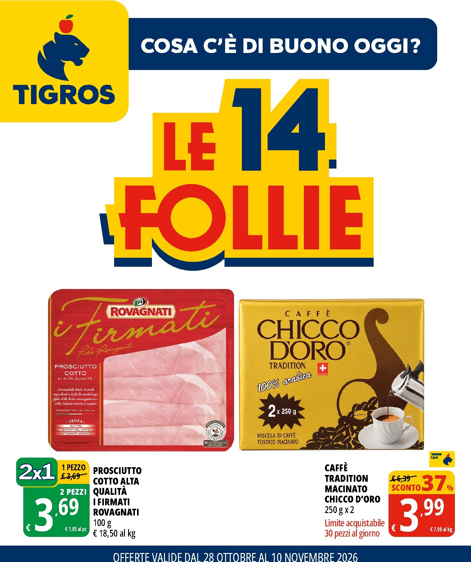 Volantino futuro Tigros valido dal mercoledì 28/10/2026 al martedì 10/11/2026
