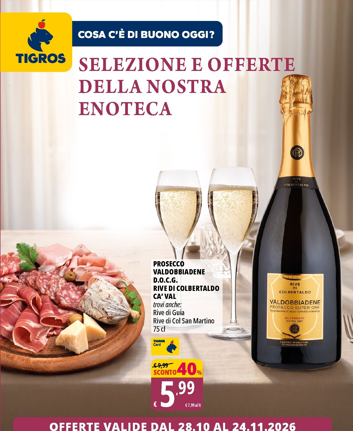 Volantino futuro Tigros - Selezione e offerte della nostra enoteca valido dal mercoledì 28/10/2026 al martedì 24/11/2026