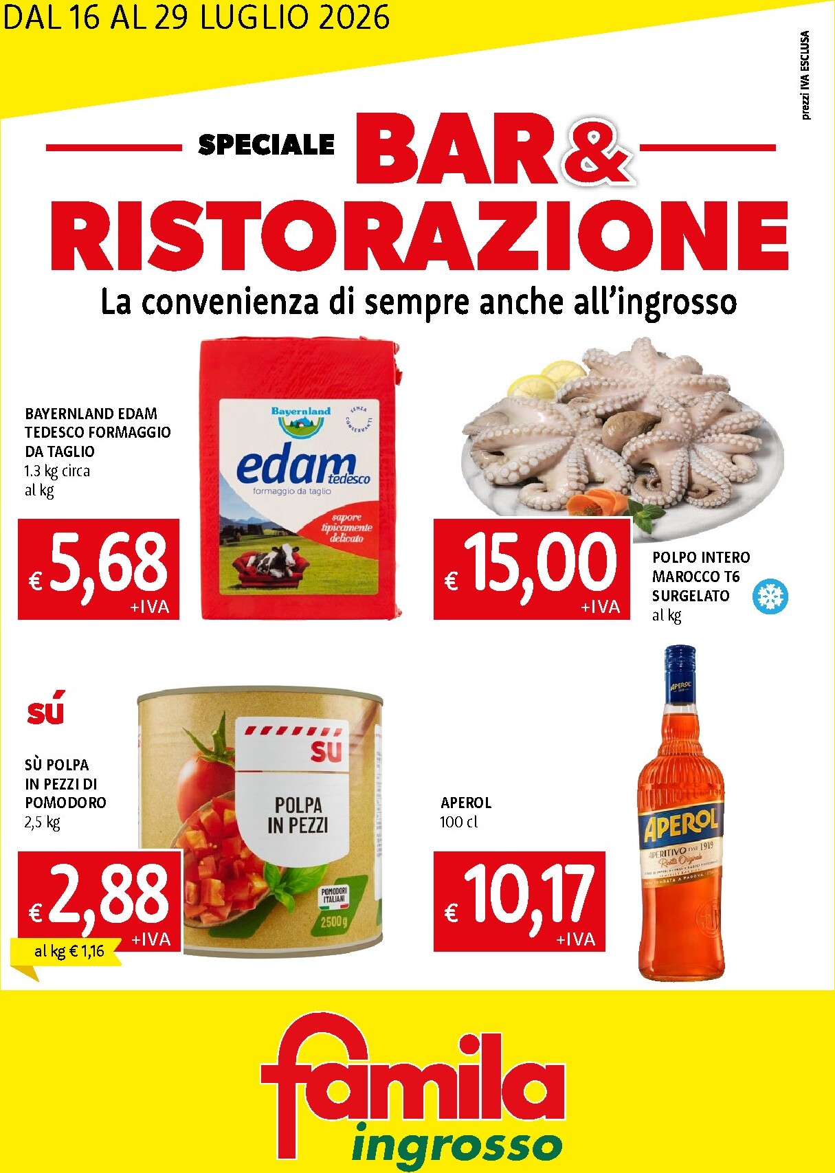 Volantino attuale di Famila - Speciale Bar & Ristorazione valido dal giovedì 16/07/2026 al mercoledì 29/07/2026