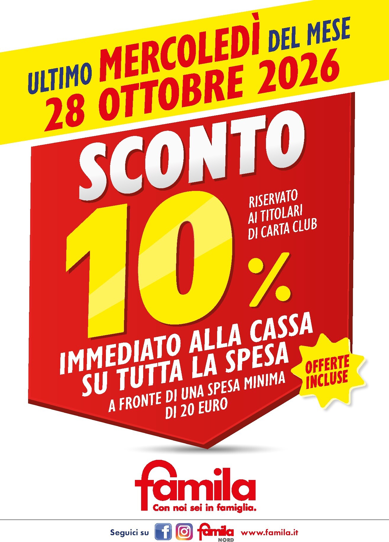 Volantino futuro Famila - SCONTO 10% IMMEDIATO su tutta la spesa!! valido dal mercoledì 28/10/2026 - 28/10/2026