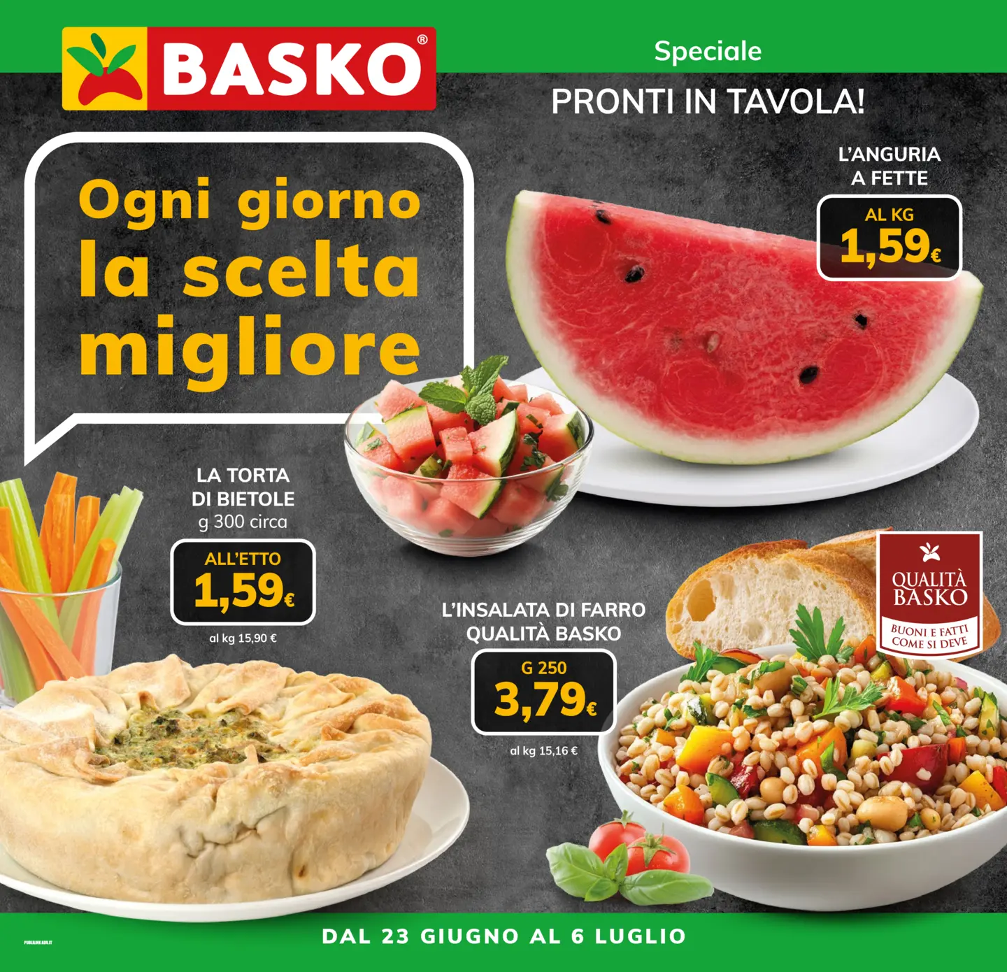 Volantino attuale di Basko - Speciale Pronti in Tavola valido dal martedì 23/06/2026 al lunedì 06/07/2026