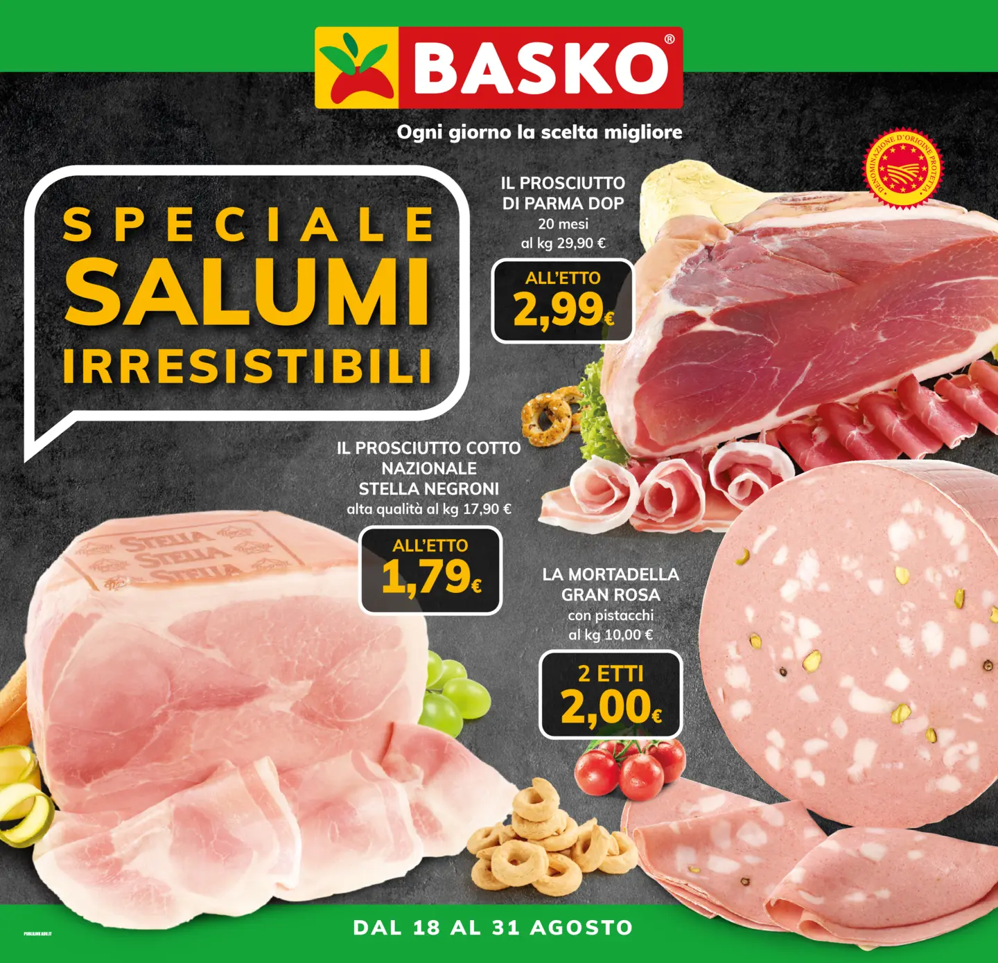 Volantino attuale di Basko - Speciale Salumi valido dal martedì 18/08/2026 al lunedì 31/08/2026