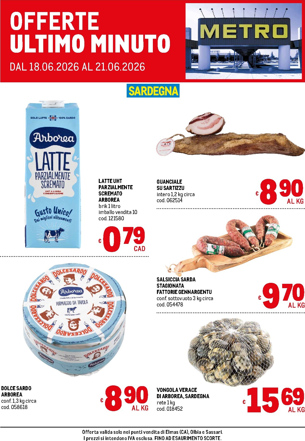 Volantino attuale di Metro - Offerte freschissimi - Sardegna valido dal giovedì 18/06/2026 al domenica 21/06/2026