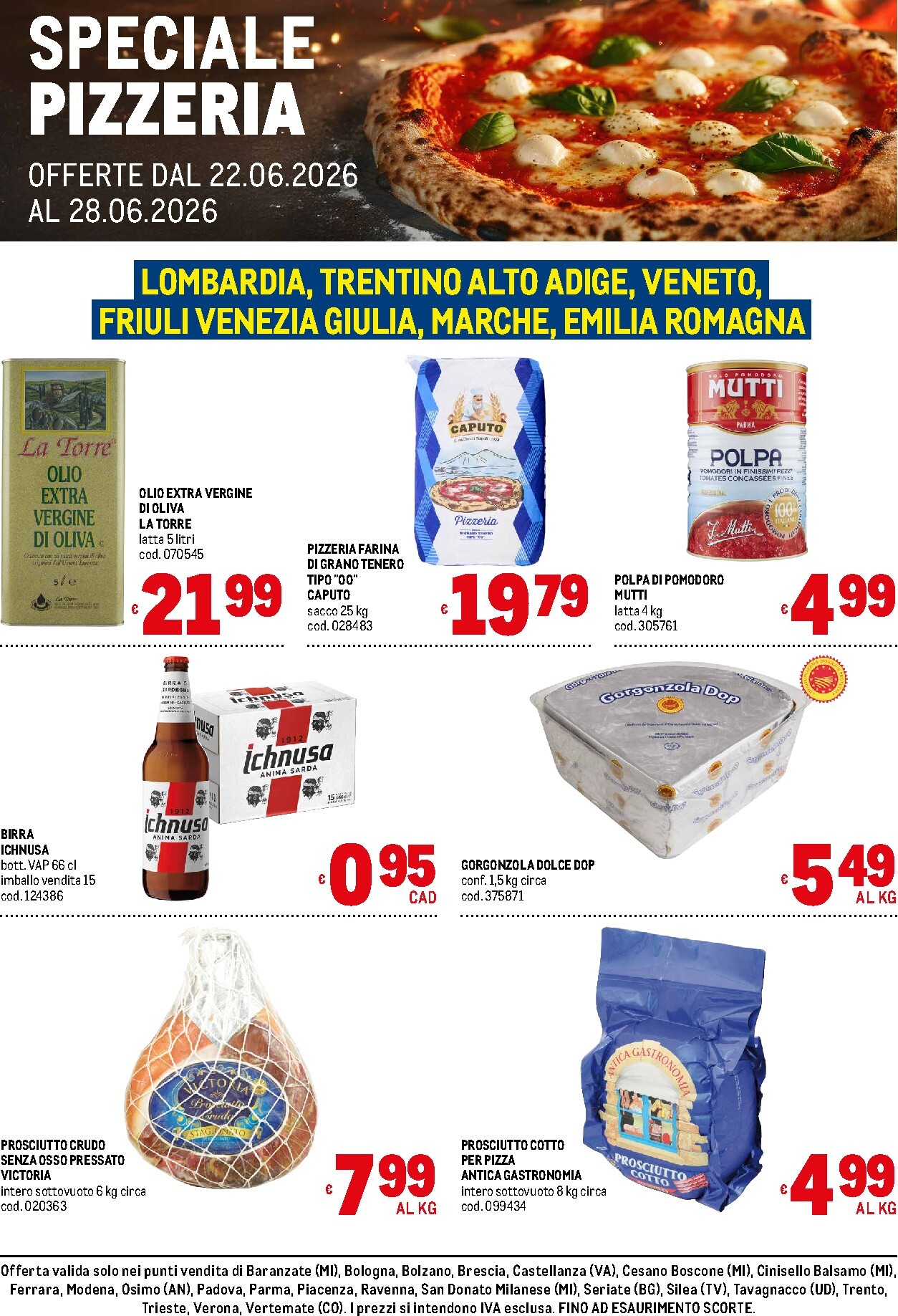 Volantino attuale di Metro - Speciale Pizzeria - Lombardia, Trentino alto adige, Veneto, Friuli Venezia Giulia, Marche, Emilia Romagna valido dal lunedì 22/06/2026 al domenica 28/06/2026