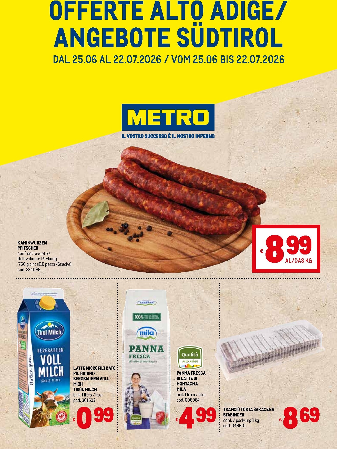 Volantino attuale di Metro - Offerte Alto Adige valido dal giovedì 25/06/2026 al mercoledì 22/07/2026