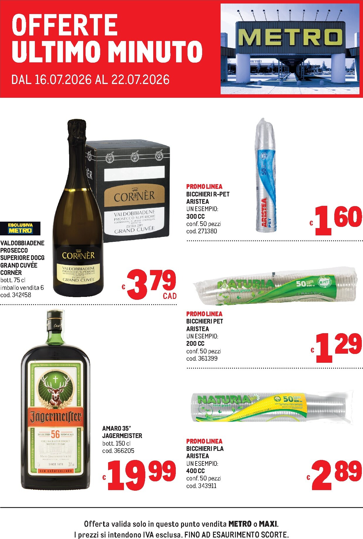 Volantino attuale di Metro - Offerte ultimo minuto valido dal giovedì 16/07/2026 al mercoledì 22/07/2026