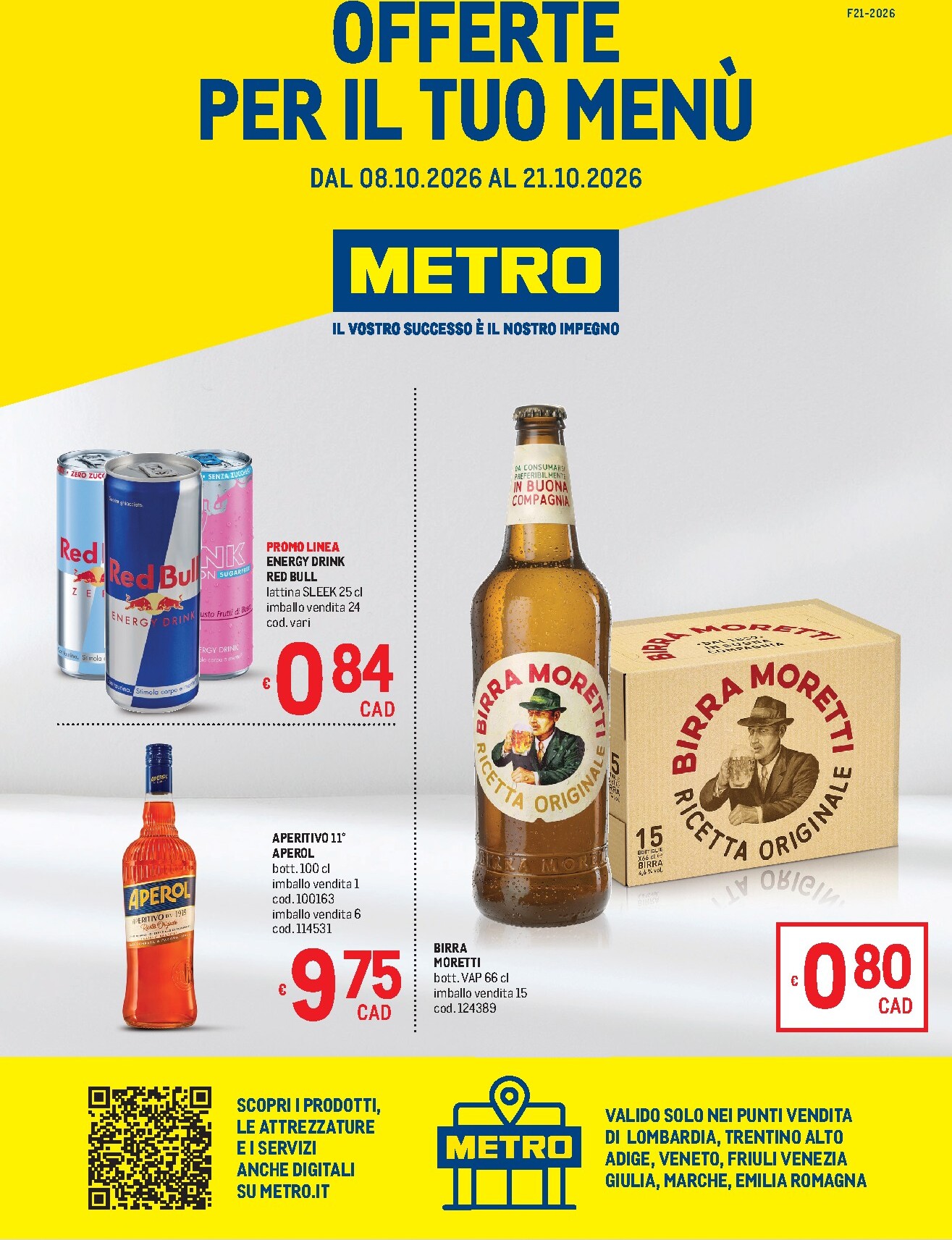 Volantino futuro Metro - Lombardia, Trentino Alto Adige, Veneto, Friuli Venezia Giulia, Marche, Emilia Romagna valido dal giovedì 08/10/2026 al mercoledì 21/10/2026