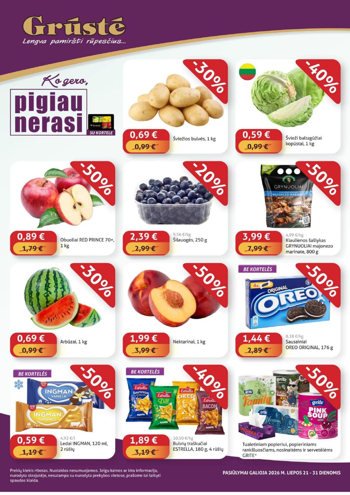 GRŪSTĖ - Ko gero pigiau nerasi (2026 07 21 - 2026 07 31)
