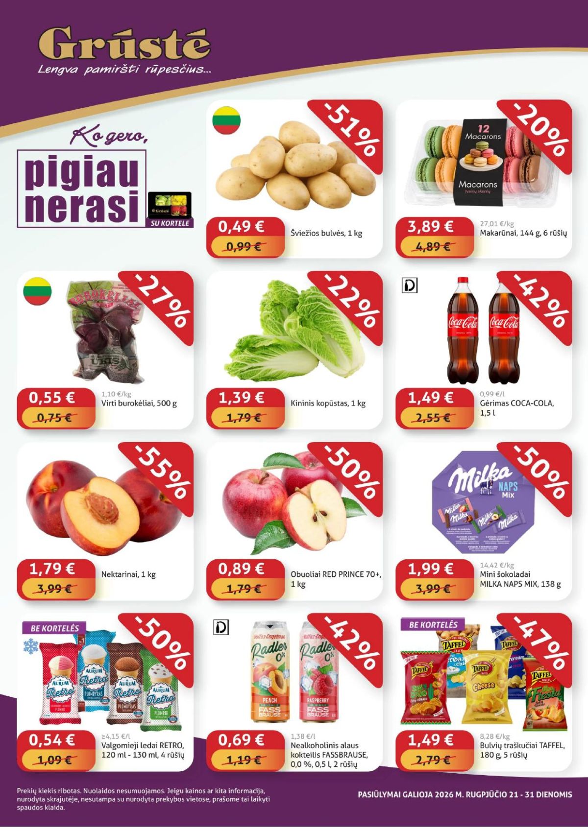 GRŪSTĖ - Ko gero pigiau nerasi (2026 08 21 - 2026 08 31)