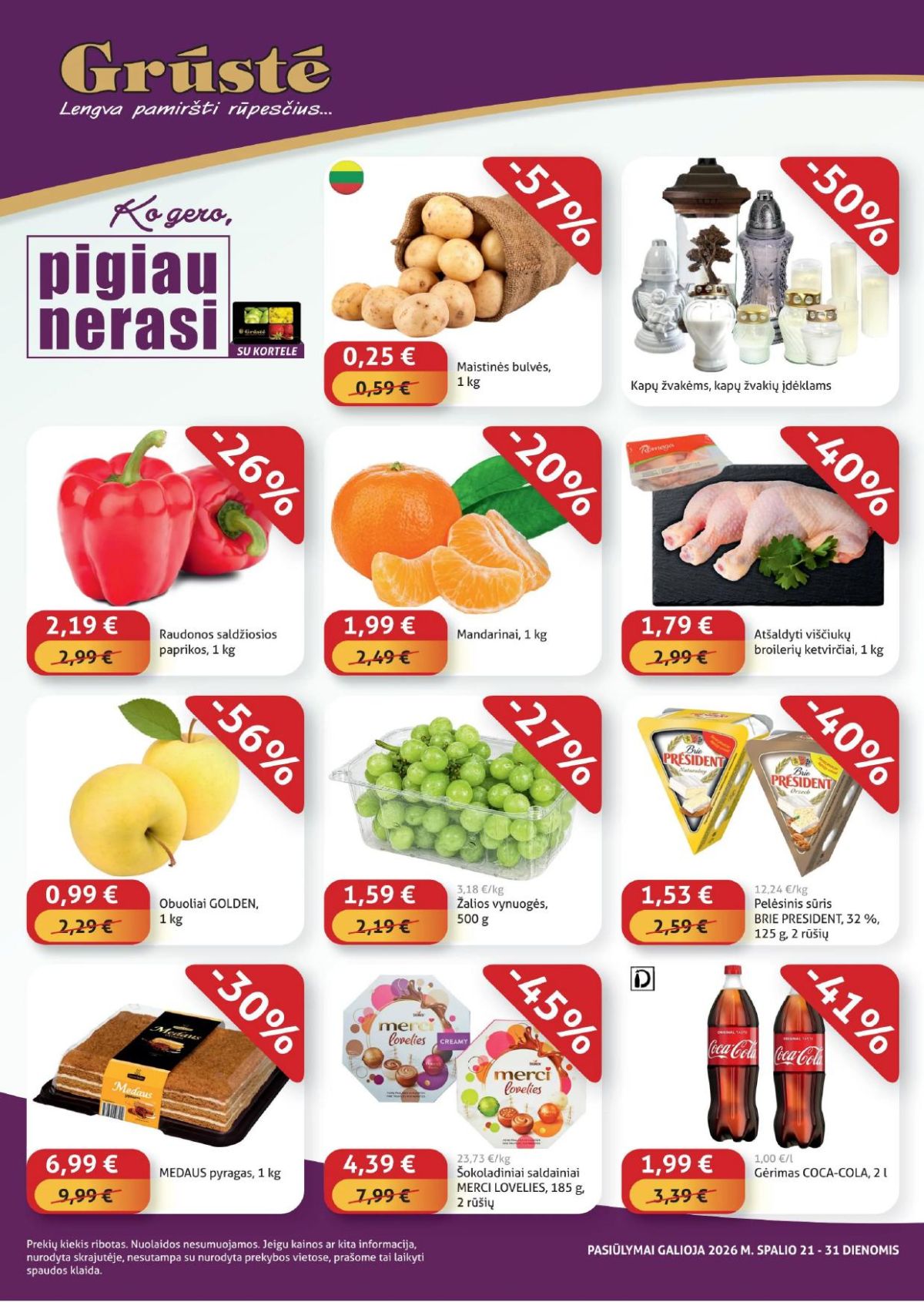 GRŪSTĖ - Ko gero pigiau nerasi (2026 10 21 - 2026 10 31)