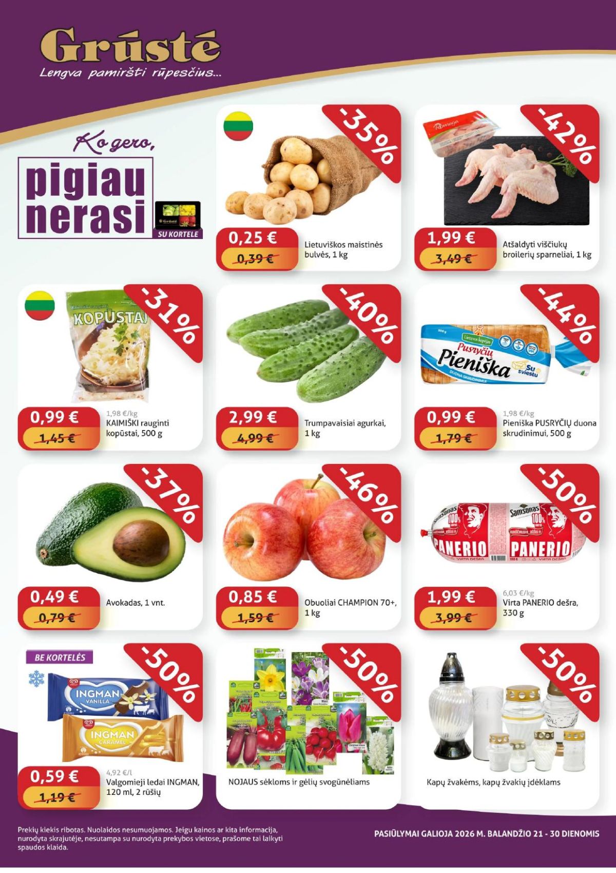 GRŪSTĖ - Ko gero pigiau nerasi (2026 04 21 - 2026 04 30)