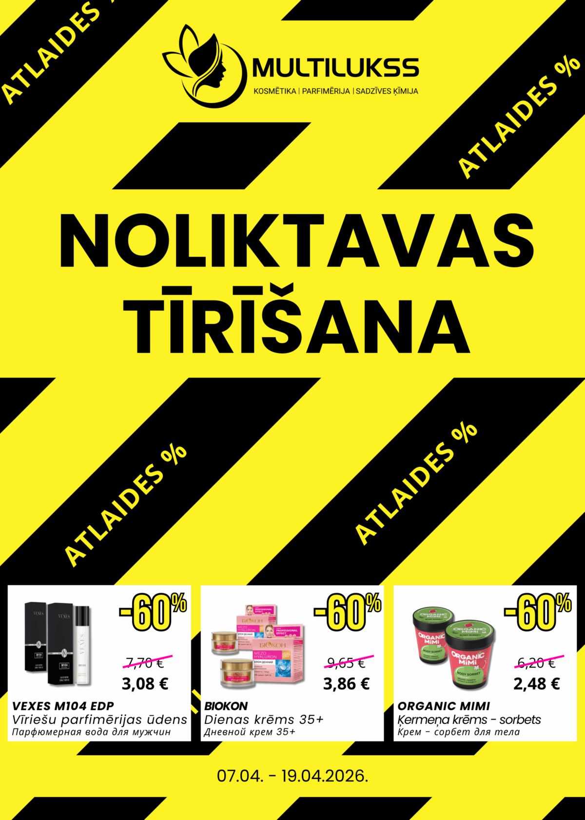 MULTILUKSS (07.04.2026 - 19.04.2026)
