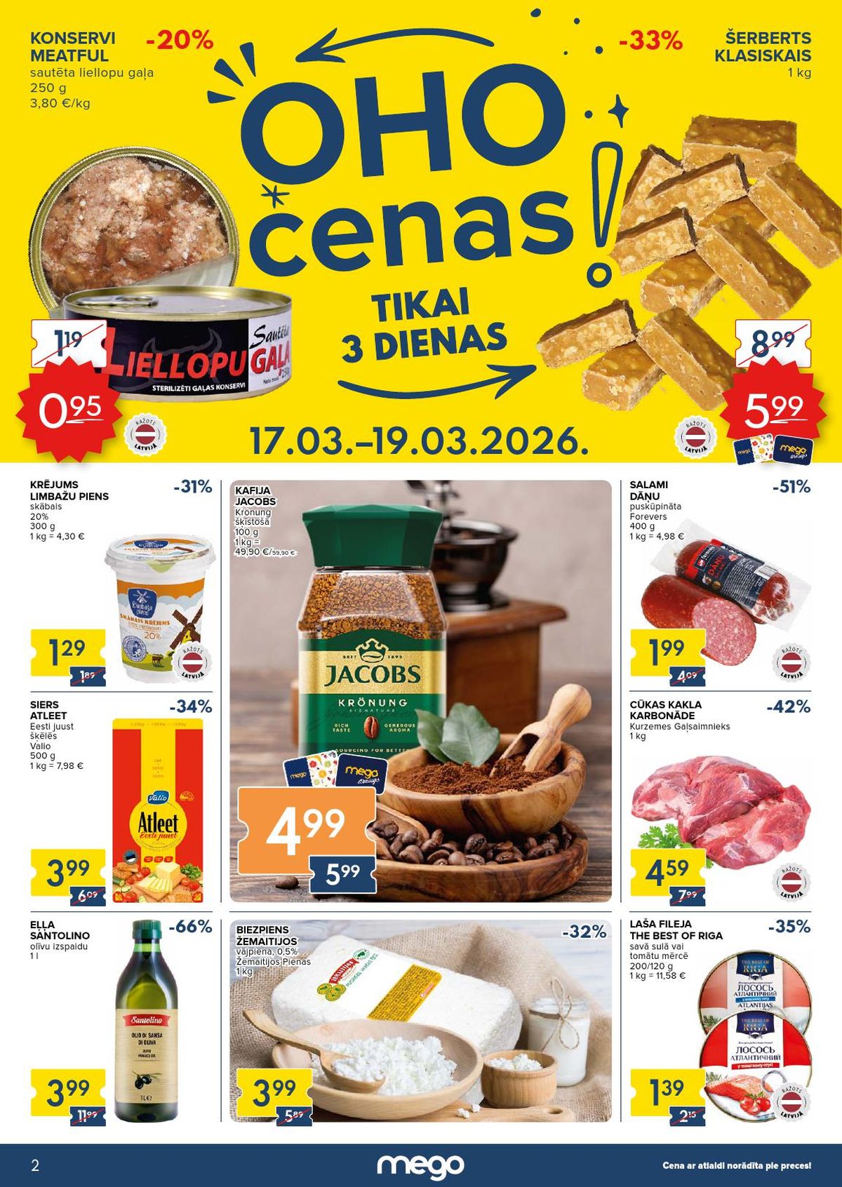 MEGO - OHO cenas (17.03.2026 - 19.03.2026)