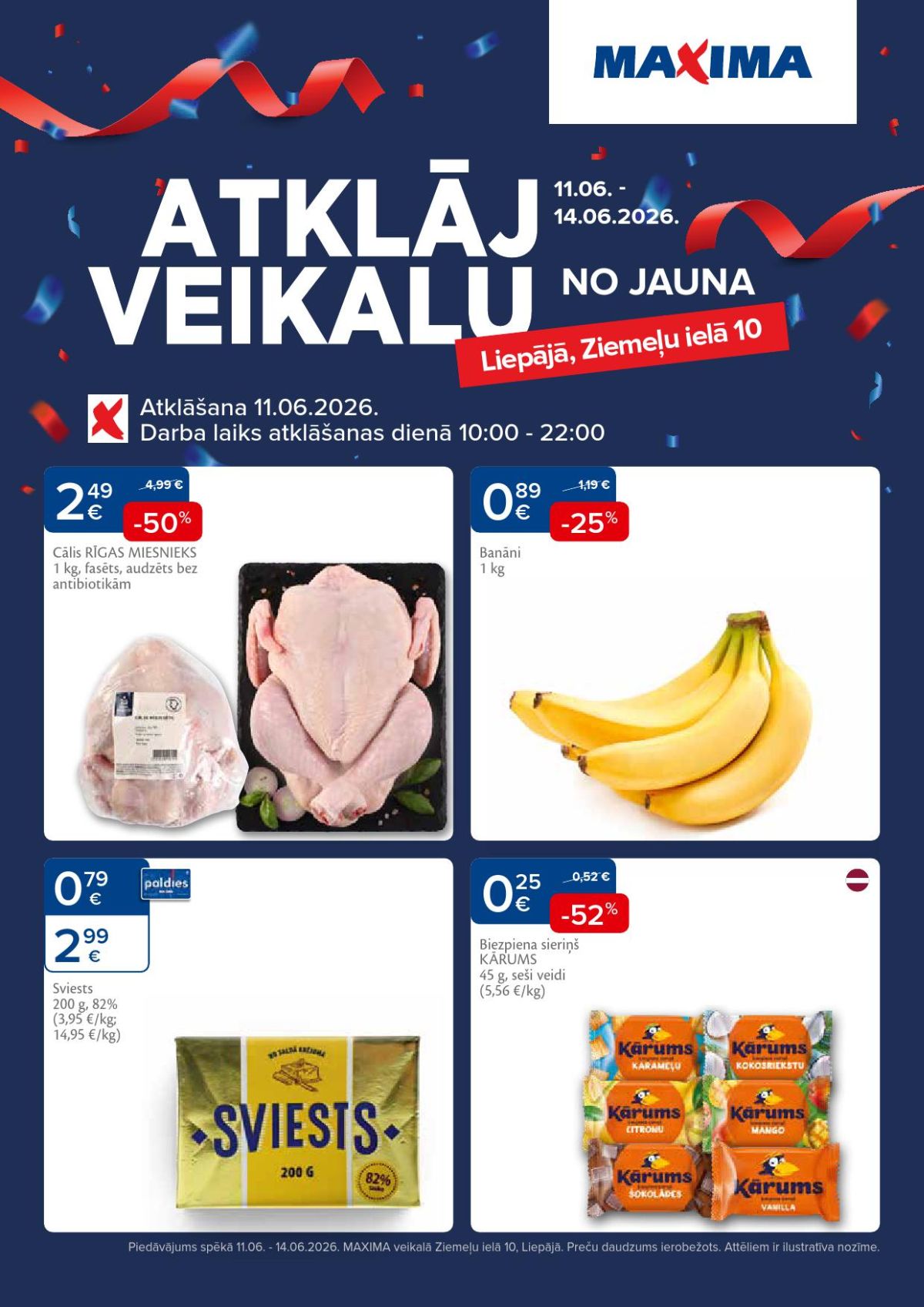 MAXIMA - Atklāj veikalu, Liepāja, Ziemeļu iela 10 (11.06.2026 - 14.06.2026)