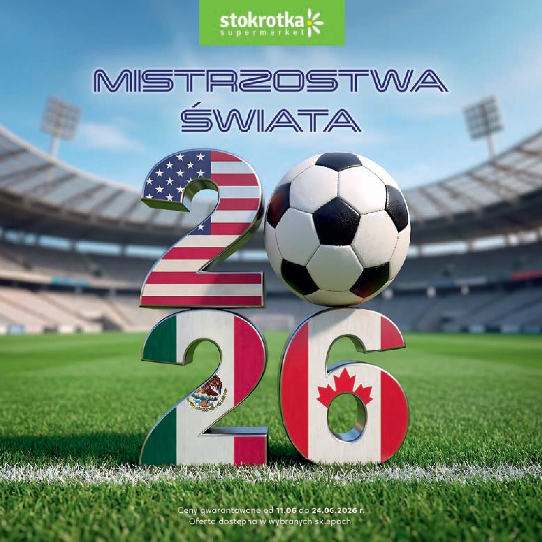 Nowa gazetka Stokrotka - Katalog Mistrzostwa Świata 2026! ważna od 11.06.2026 do 24.06.2026