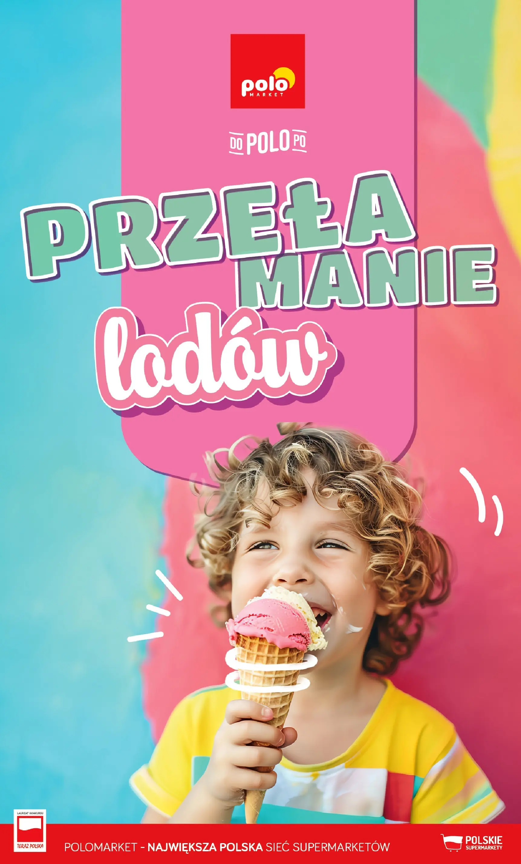 Aktualna gazetka POLO market - Przełamanie lodów ważna od 03.05.2026 do 30.09.2026