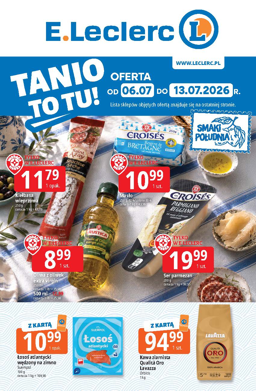 Aktualna gazetka E.Leclerc - Tanio To Tu ważna od 06.07.2026 do 13.07.2026