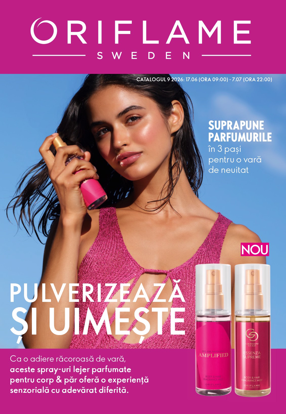 Brosura Oriflame valabilă de la miercuri 17.06.2026 până la marți 07.07.2026