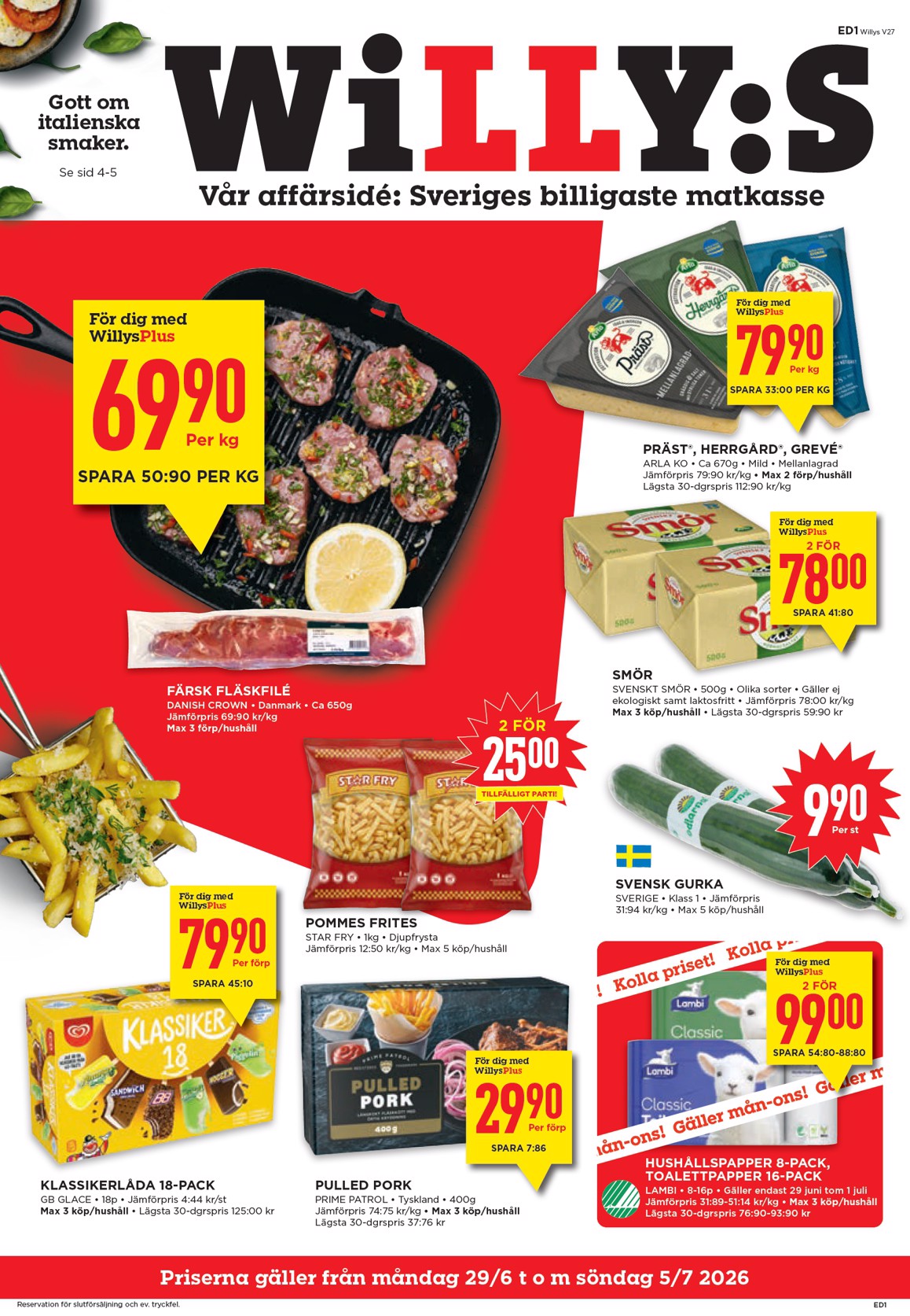 Aktuellt Willy's reklamblad från måndag, 29/06/2026 till söndag, 05/07/2026
