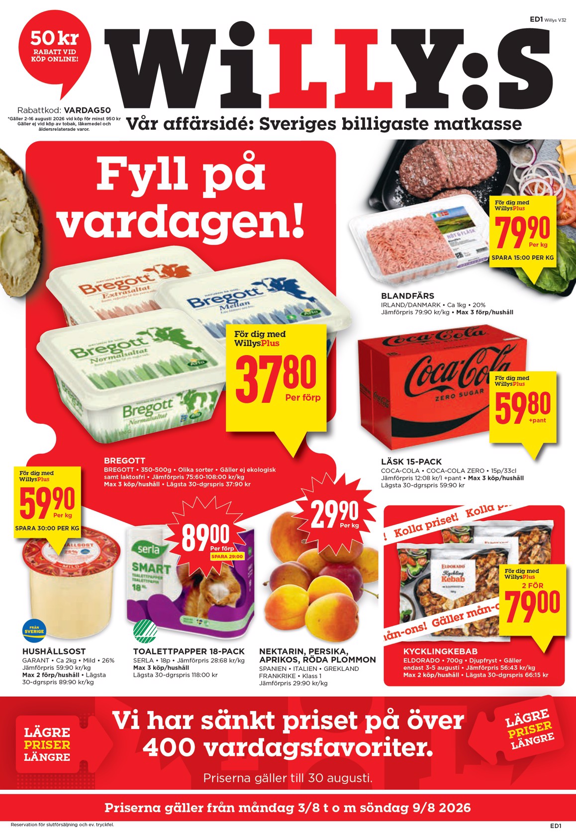 Aktuellt Willy's reklamblad från måndag, 03/08/2026 till söndag, 09/08/2026