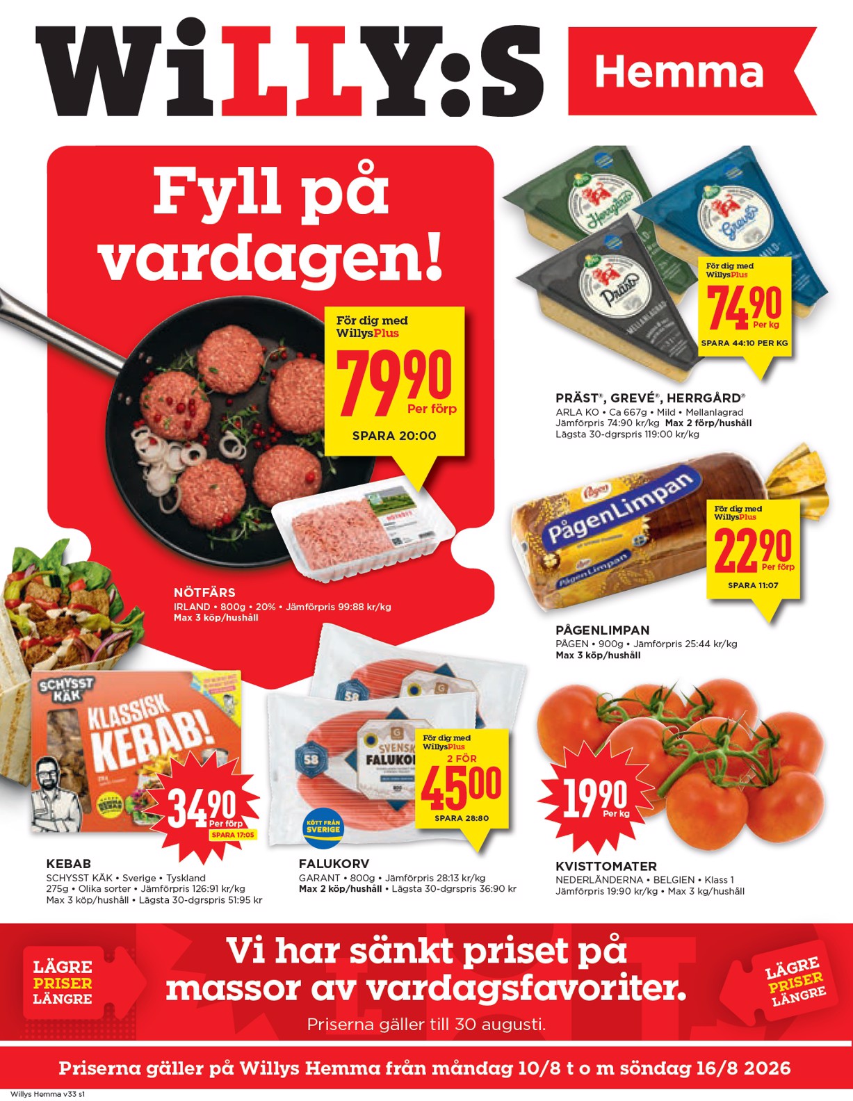 Aktuellt Willy's - Hemma reklamblad från måndag, 10/08/2026 till söndag, 16/08/2026