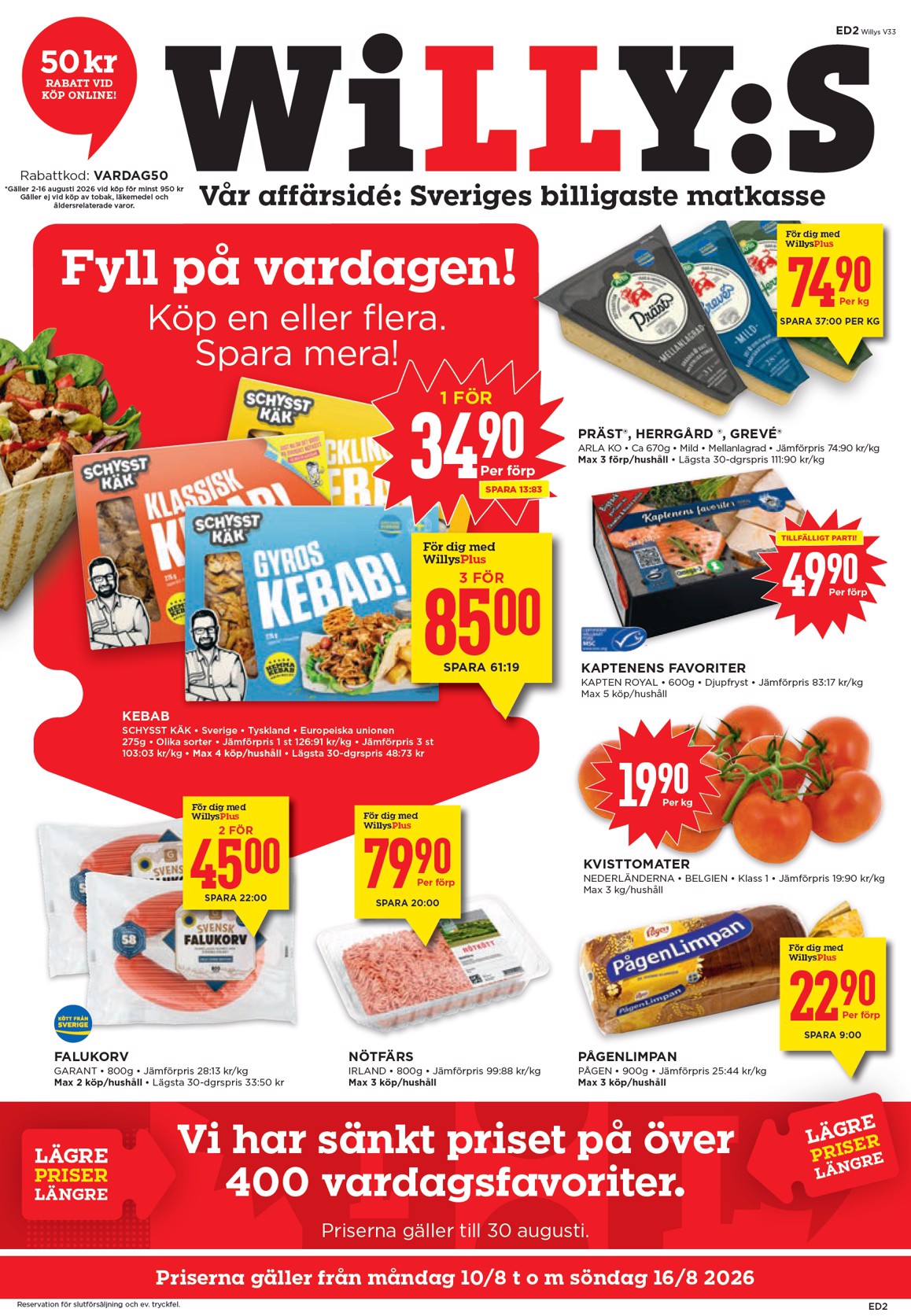 Aktuellt Willy's reklamblad från måndag, 10/08/2026 till söndag, 16/08/2026