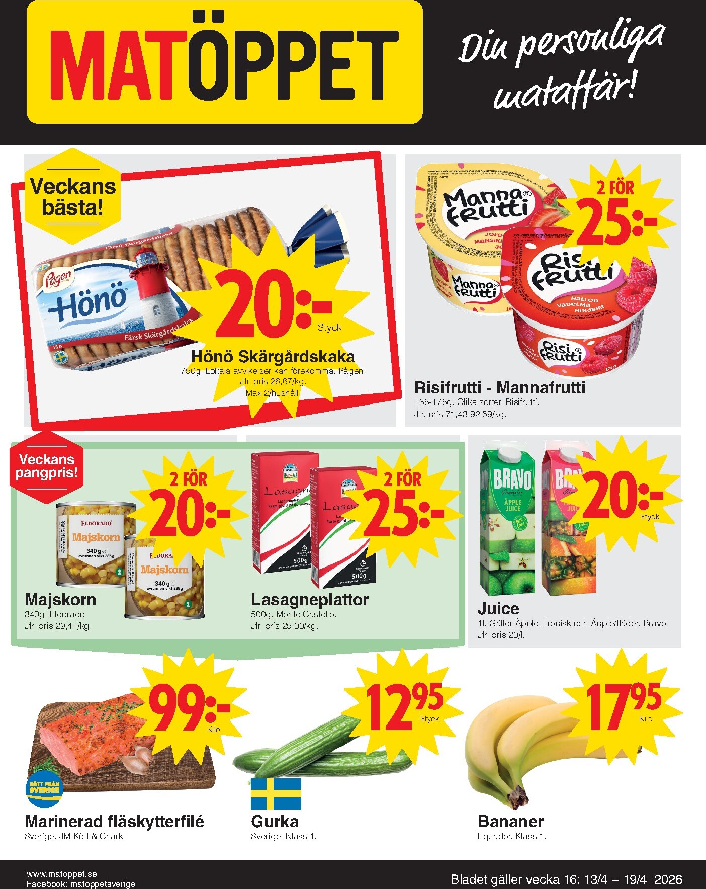 Aktuellt Matöppet reklamblad giltigt från måndag 13/04/2026 till söndag 19/04/2026