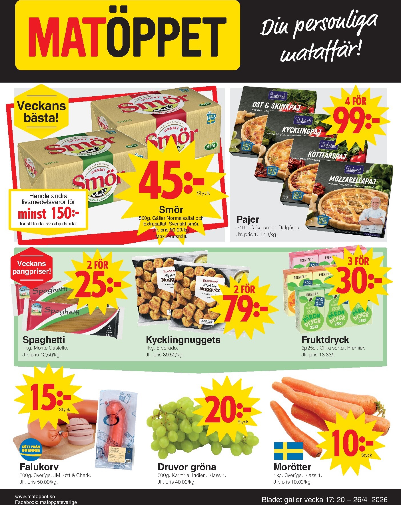 Aktuellt Matöppet reklamblad giltigt från måndag 20/04/2026 till söndag 26/04/2026