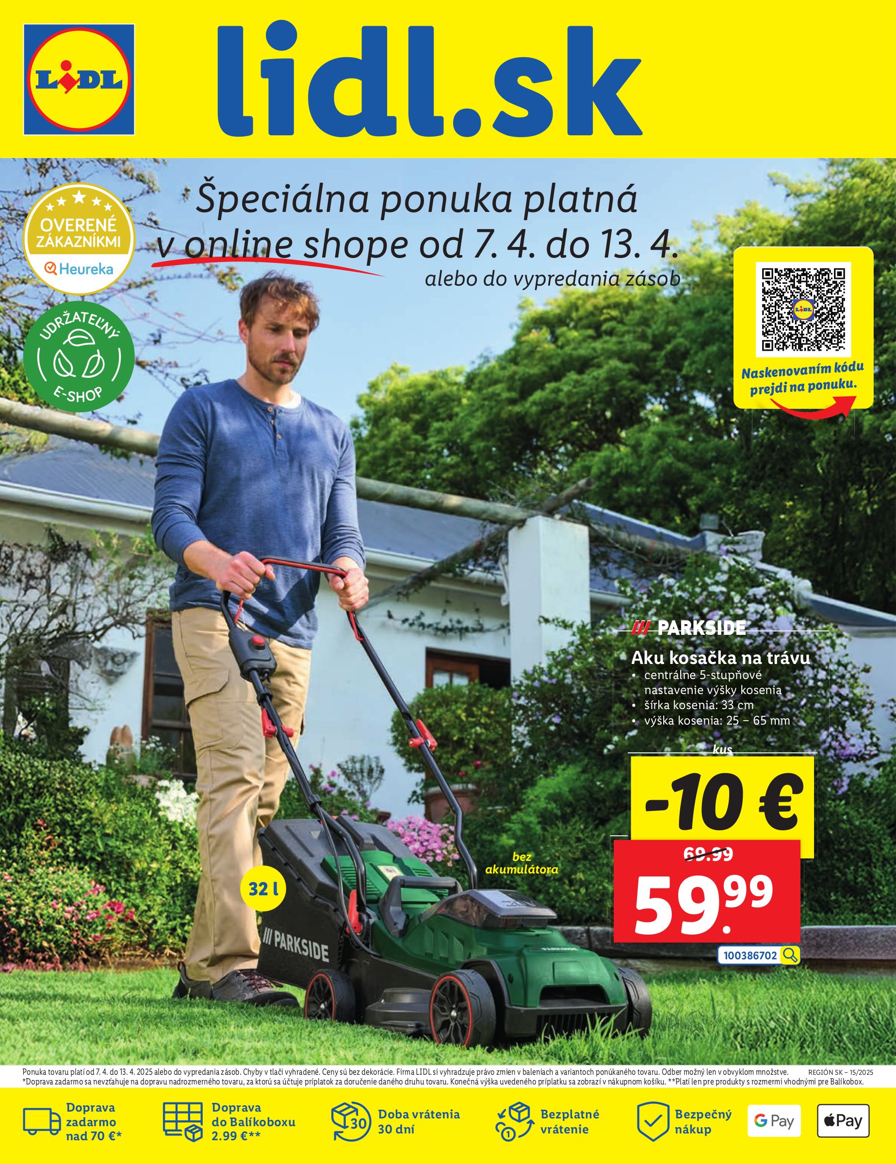 Najlepšie ponuky z LIDL (Akumulátorová kosačka na trávu - 59,99 €), Kaufland (Údená bravčová krkovička - 0,59 €), Tesco (Čerešňové paradajky na stonke - 1,69 €) a viac! Dátum 2025-04-10, najnovšie ponuky a zľavy!