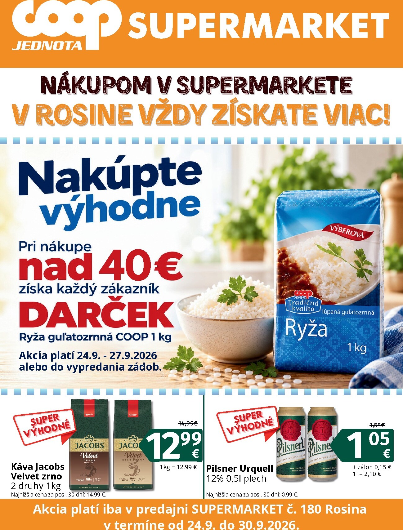 Aktuálny Coop Jednota - Supermarket Rosina leták od štvrtka, 24.09.2026 do stredy, 30.09.2026