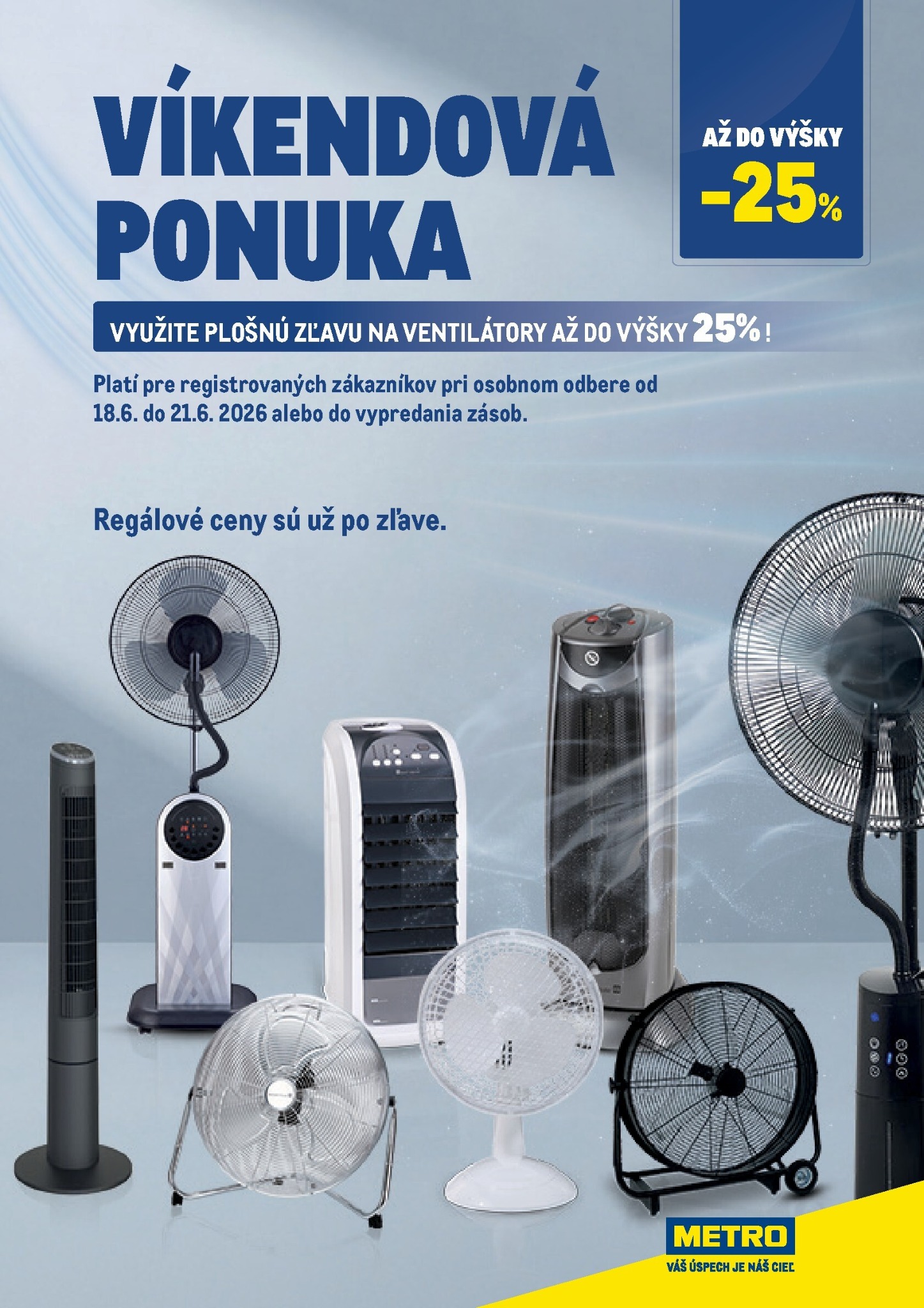 Aktuálny Metro - Víkendová ponuka Ventilátory leták od štvrtka, 18.06.2026 do nedele, 21.06.2026