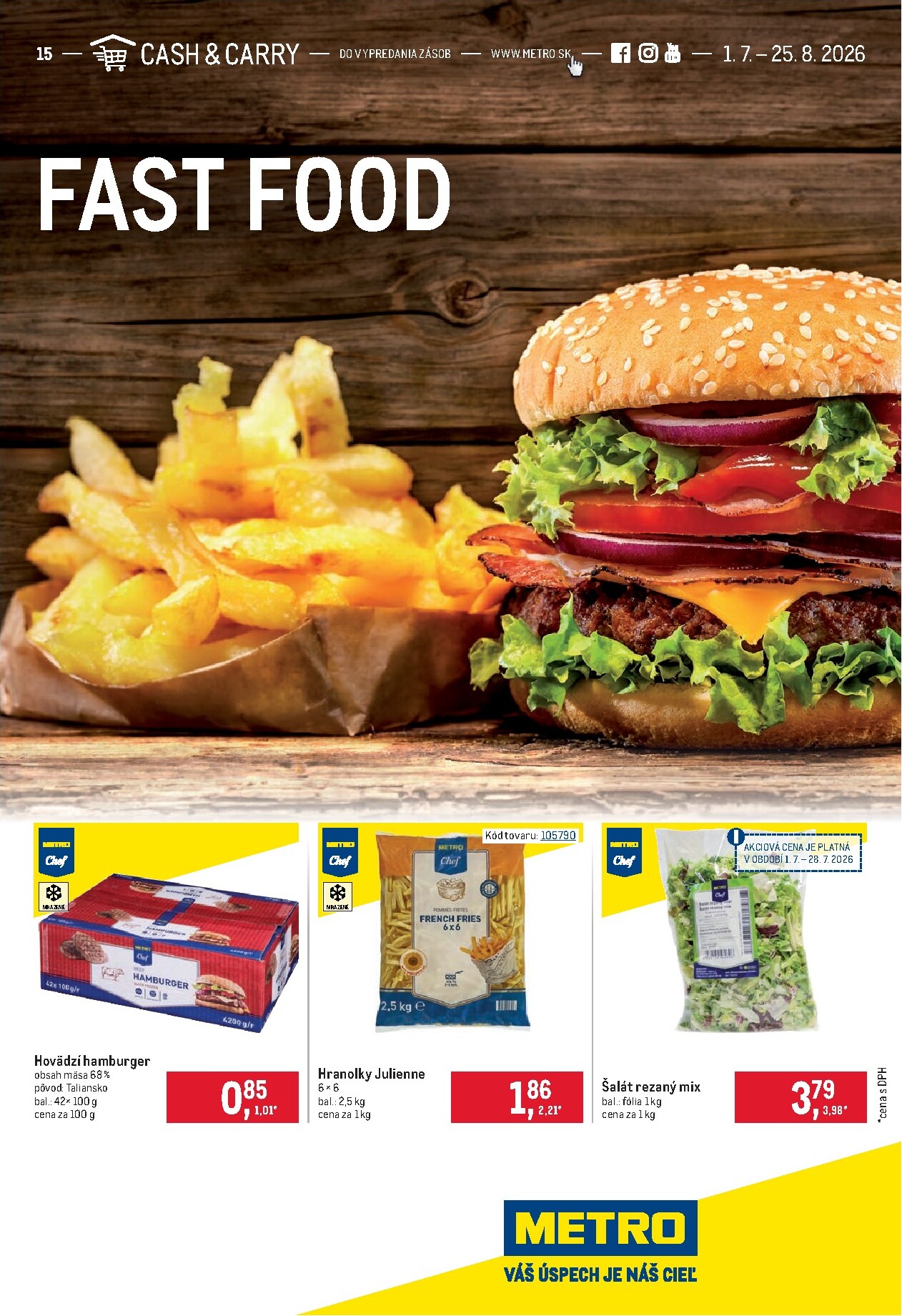 Aktuálny Metro - FastFood leták od pondelka, 01.06.2026 do utorka, 25.08.2026
