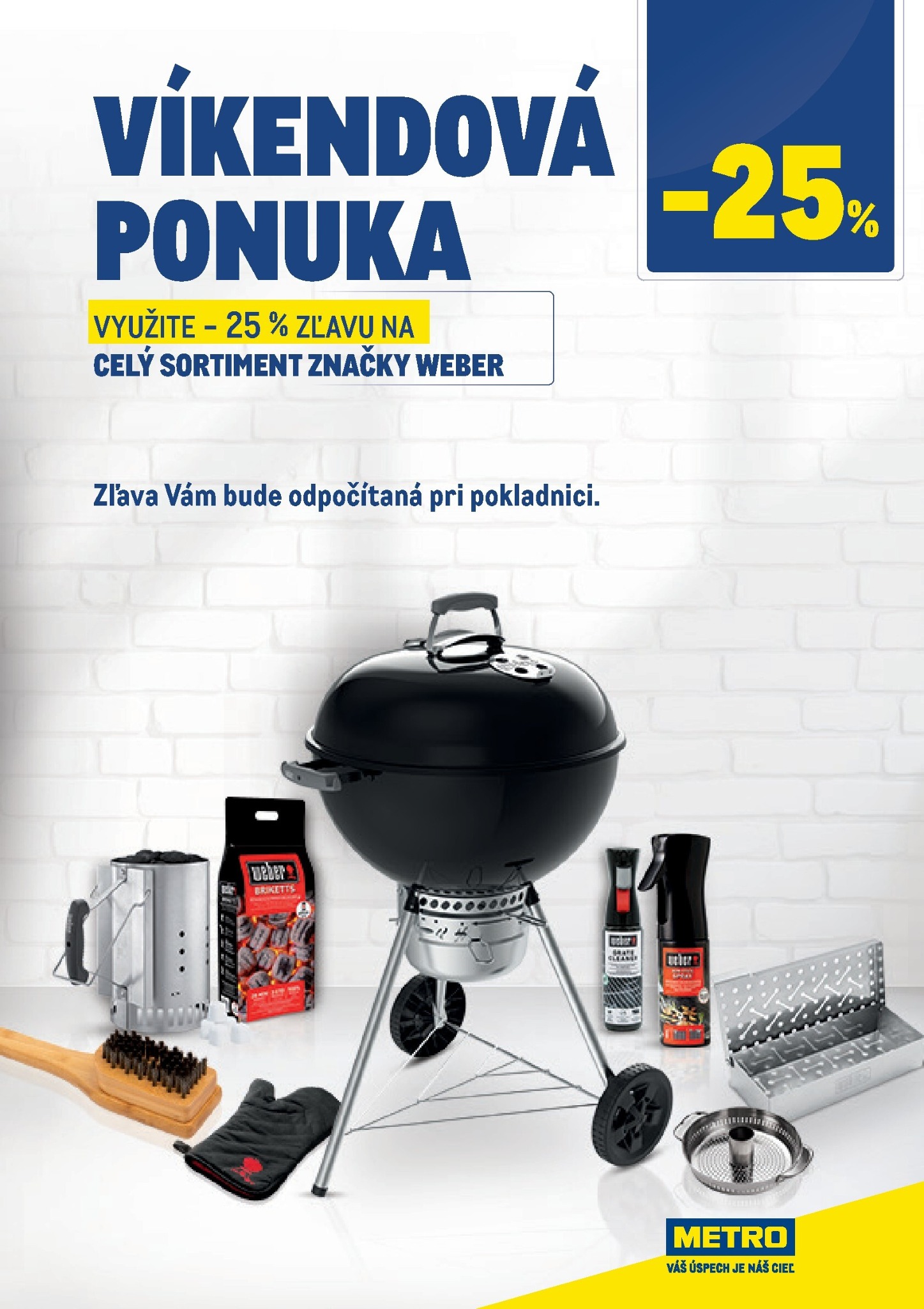 Aktuálny Metro - Víkendová ponuka Weber leták od štvrtka, 02.07.2026 do nedele, 05.07.2026