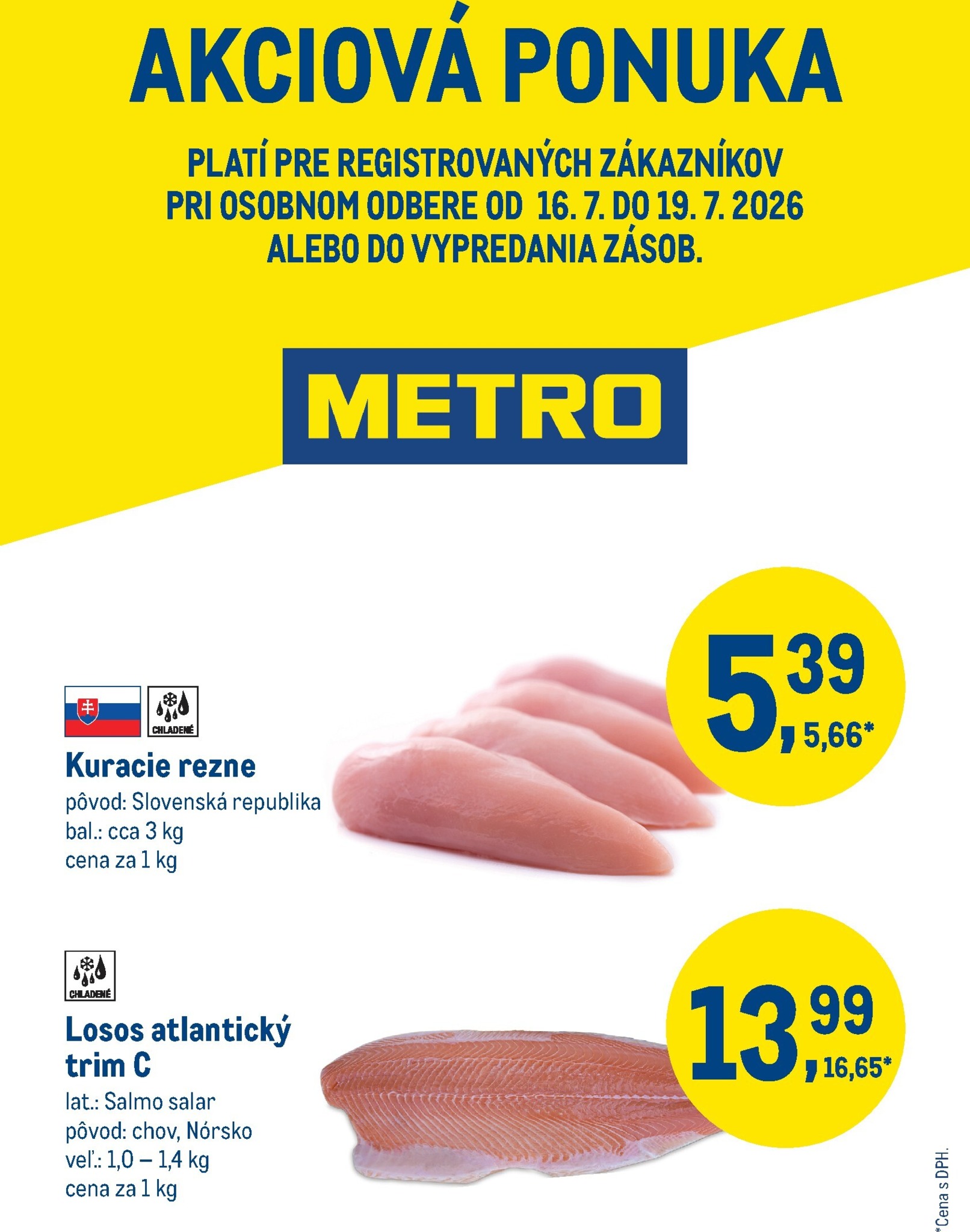 Aktuálny Metro - Víkendová ponuka - Kuracie, Losos leták od štvrtka, 16.07.2026 do nedele, 19.07.2026