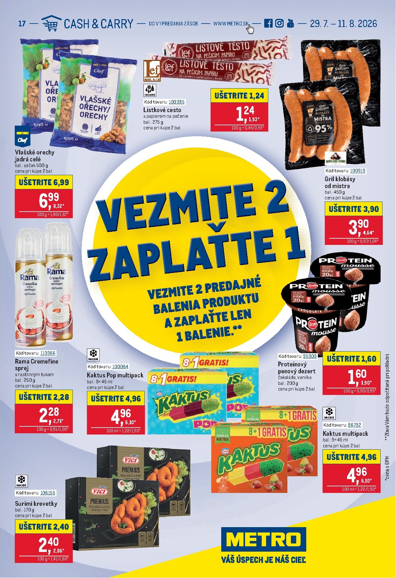 Aktuálny Metro - Vezmite 2 Zaplaťte 1 leták od stredy, 29.07.2026 do utorka, 11.08.2026