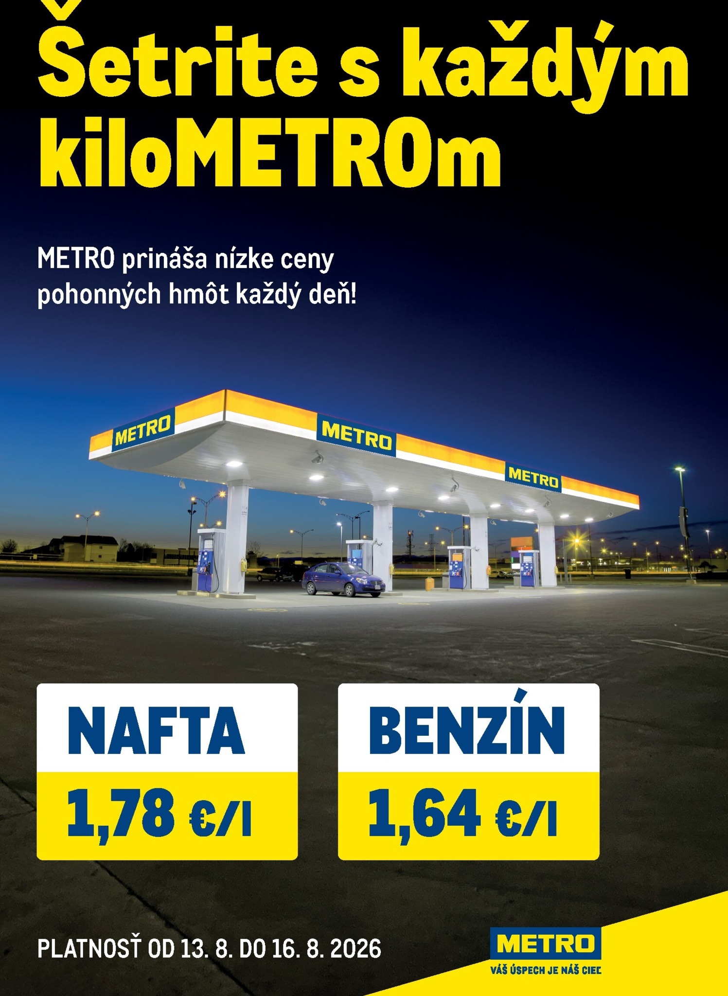 Aktuálny Metro - Šetrite s každým kiloMETROm leták od štvrtka, 13.08.2026 do nedele, 16.08.2026