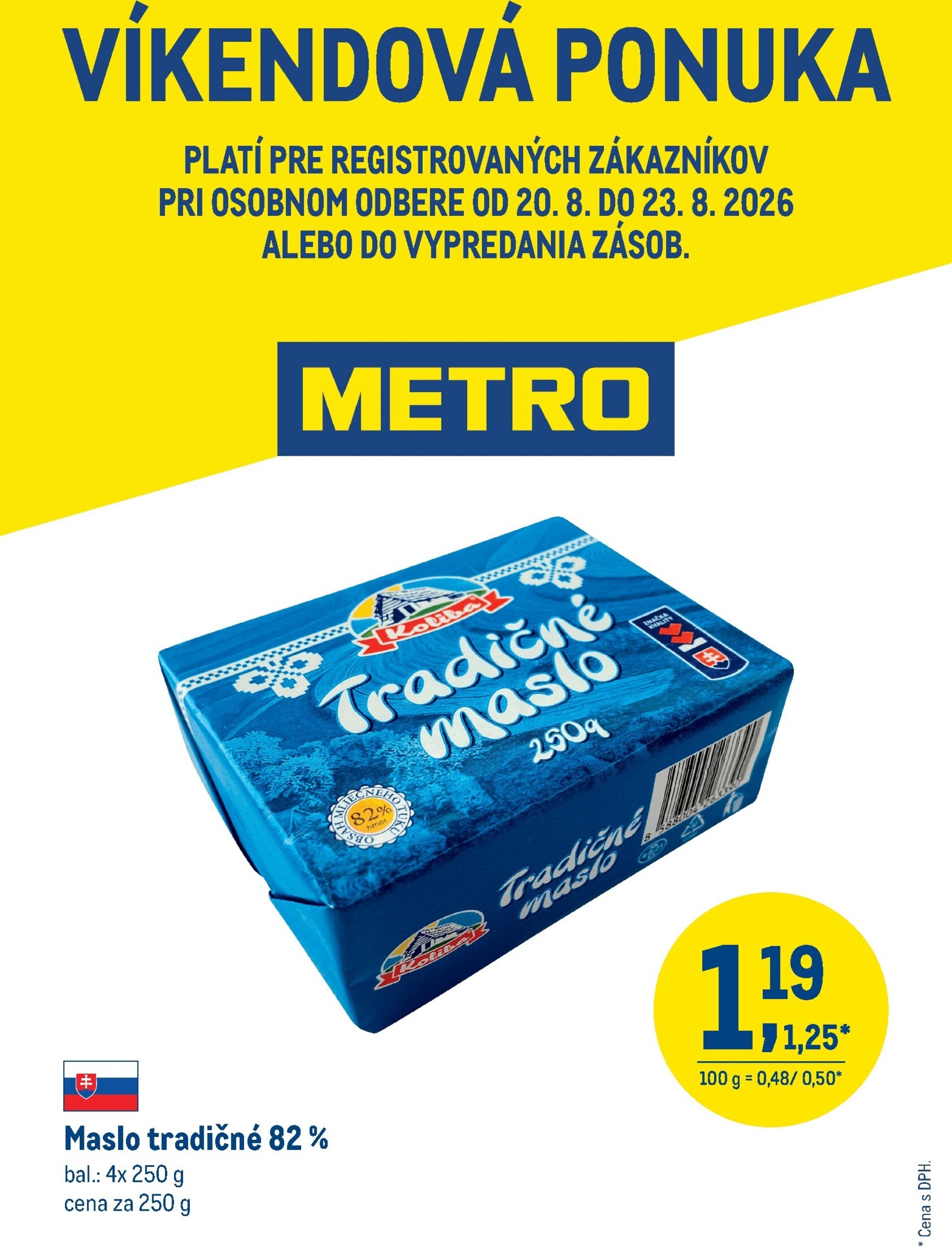 Aktuálny Metro - Víkendová ponuka - Maslo leták od štvrtka, 20.08.2026 do nedele, 23.08.2026