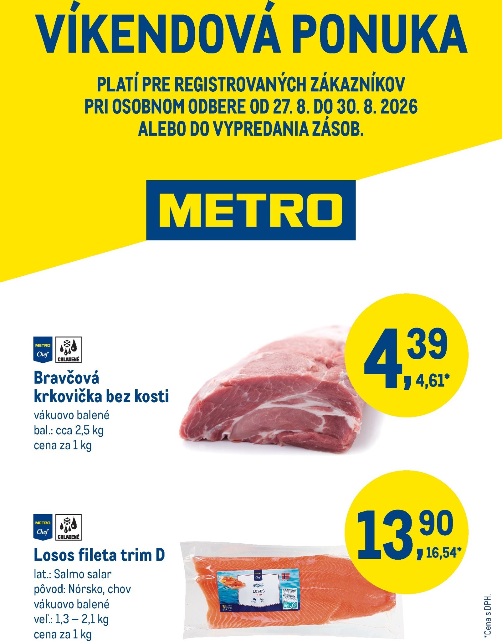 Aktuálny Metro - Víkendová ponuka - Bravčové a losos leták od štvrtka, 27.08.2026 do nedele, 30.08.2026