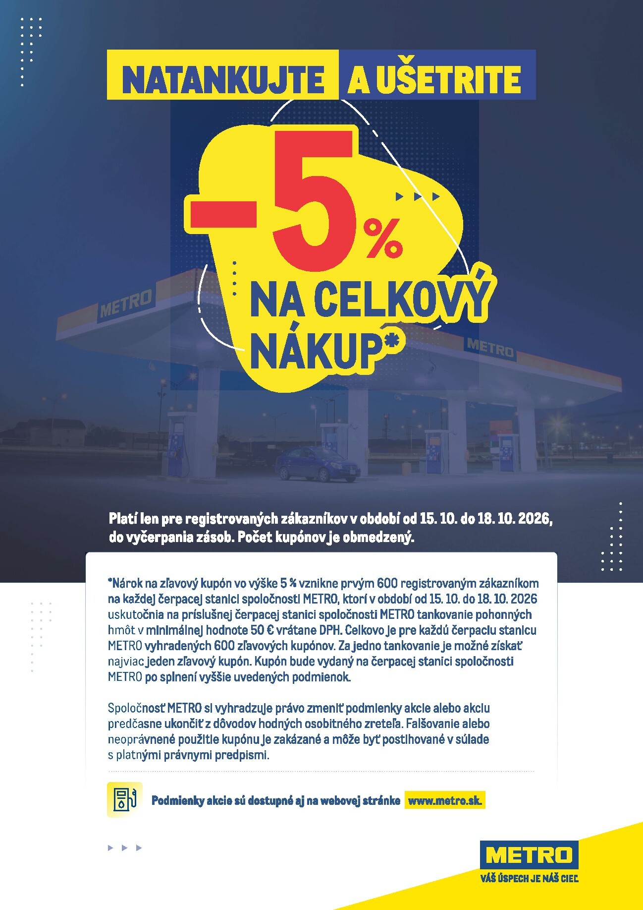 Aktuálny Metro - Natankujte a ušetrite leták od štvrtka, 15.10.2026 do nedele, 18.10.2026